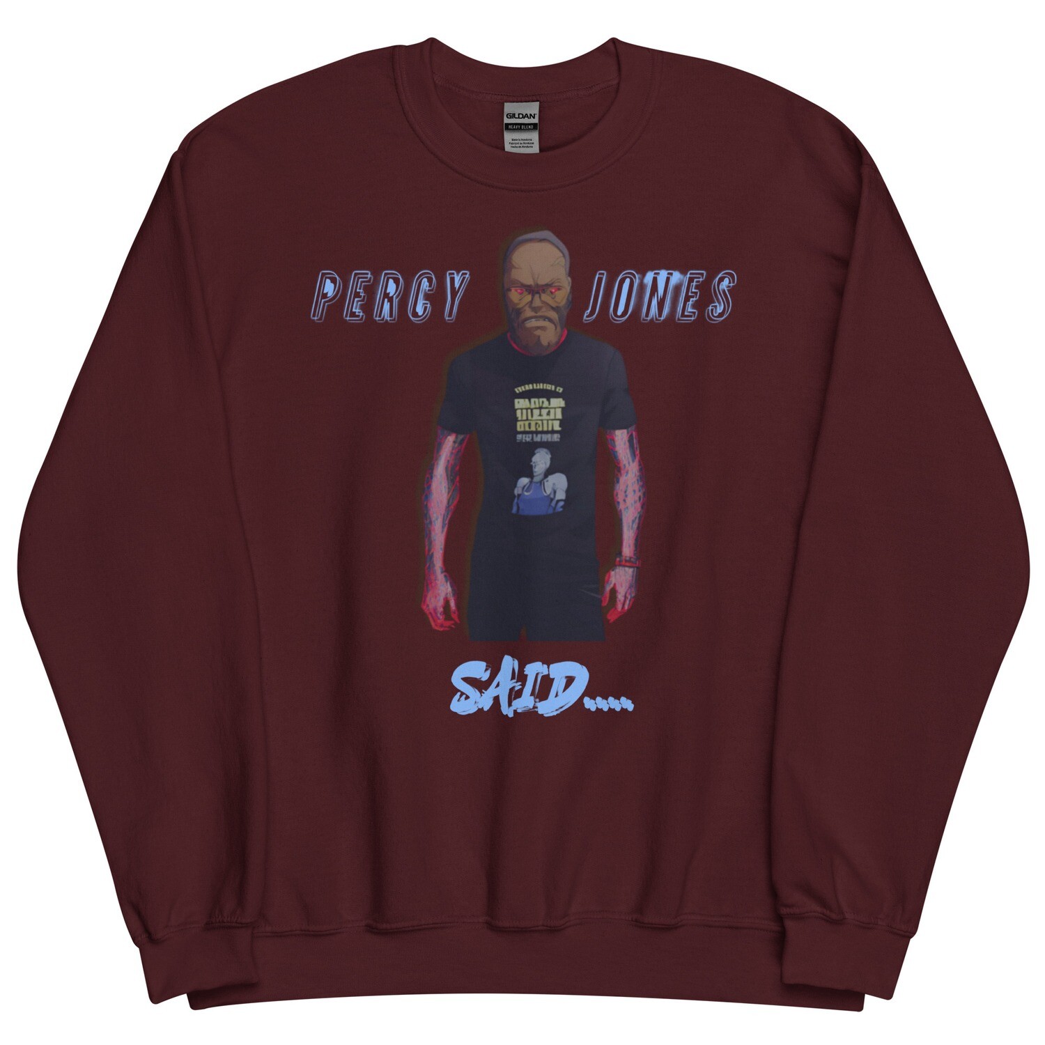 Percy Jones Said Sweatshirt