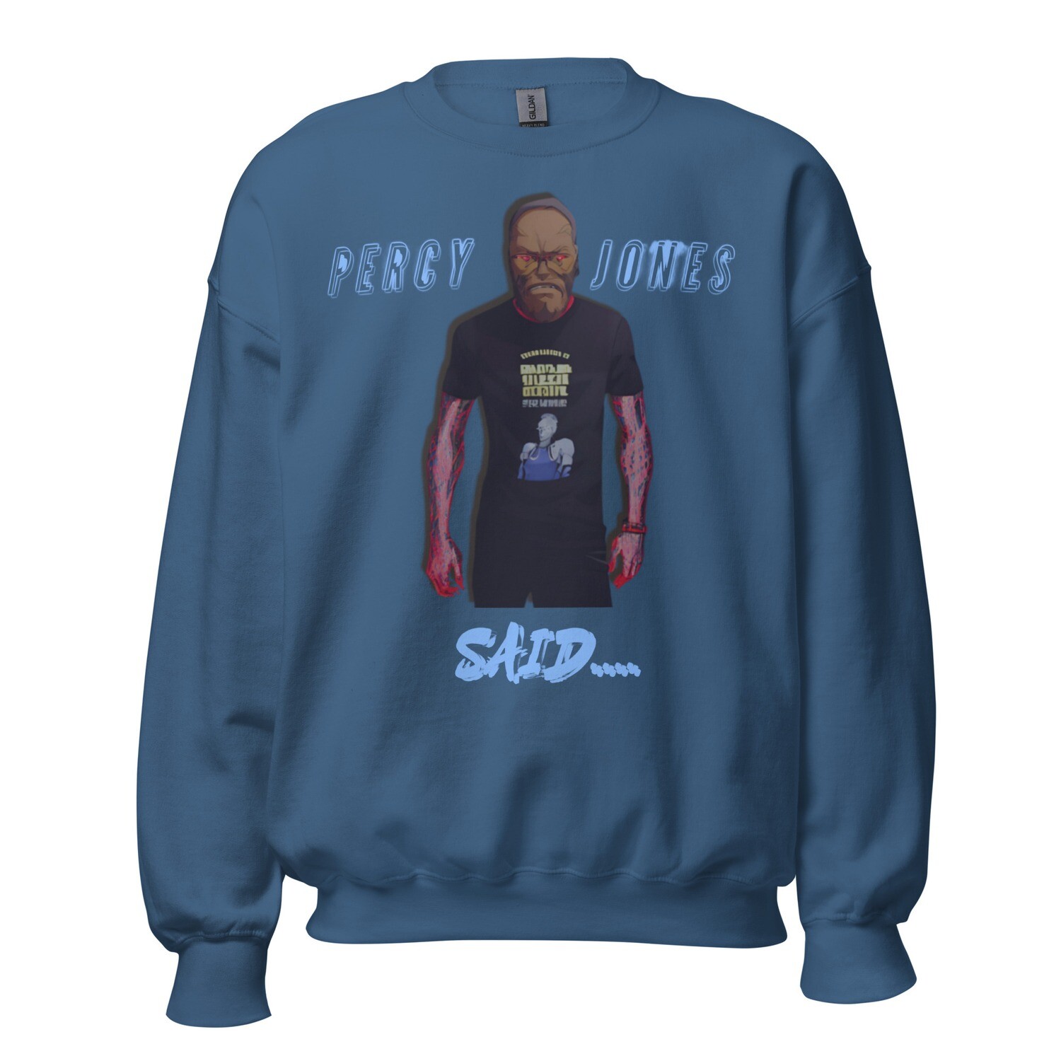 Percy Jones Said Sweatshirt