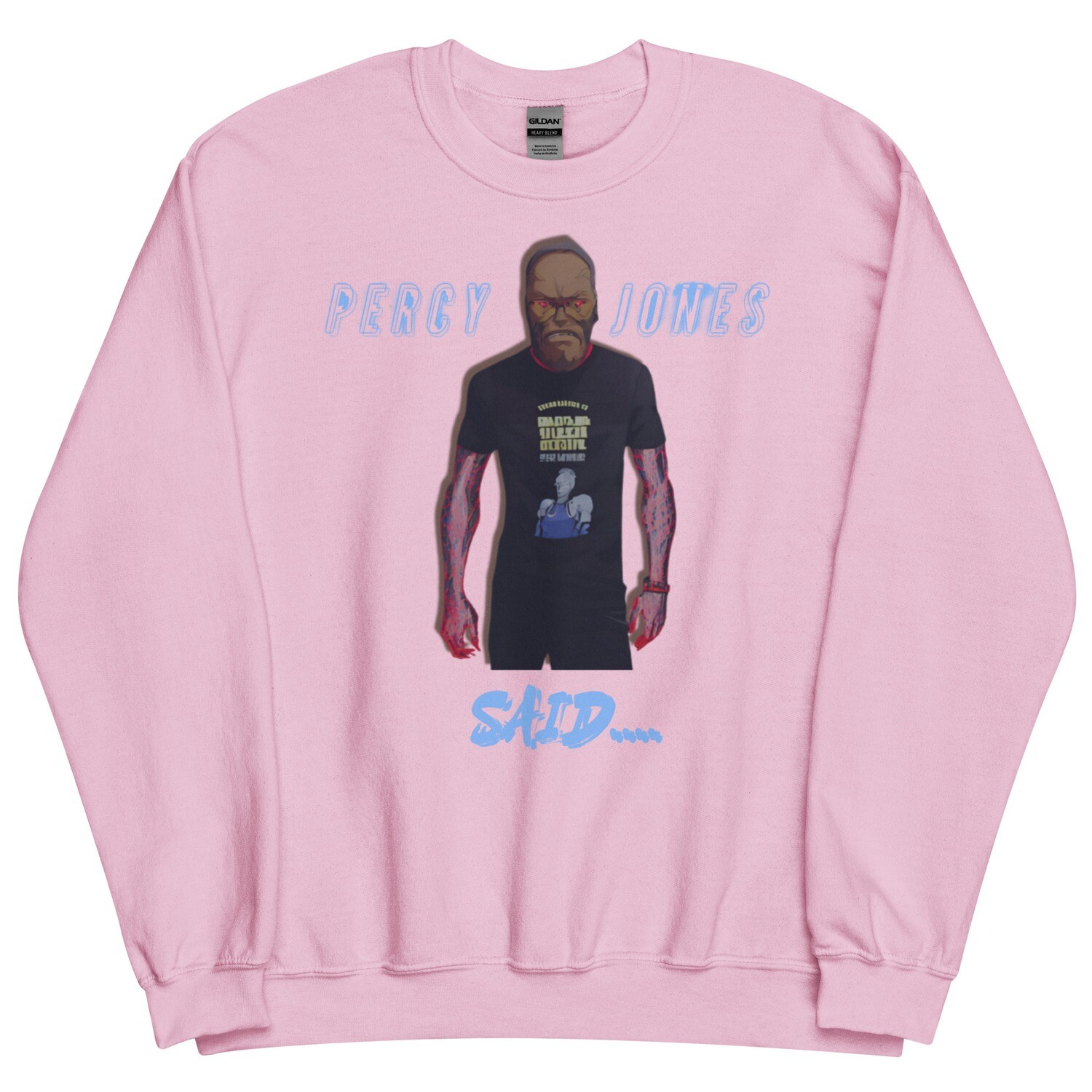 Percy Jones Said Sweatshirt