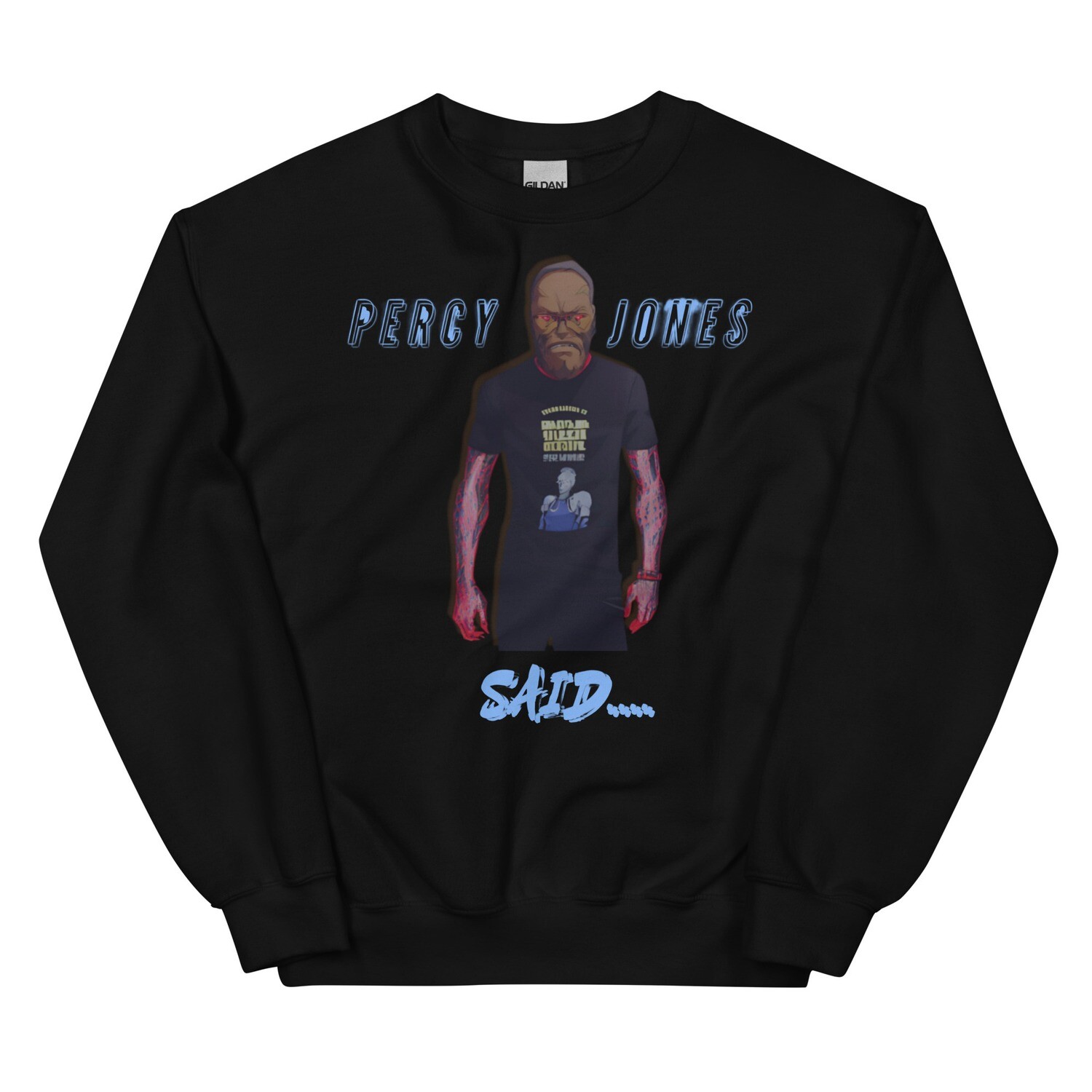 Percy Jones Said Sweatshirt