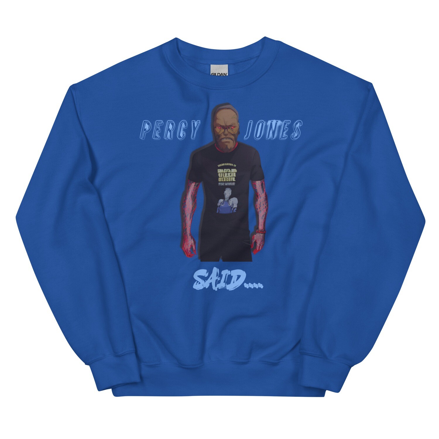 Percy Jones Said Sweatshirt
