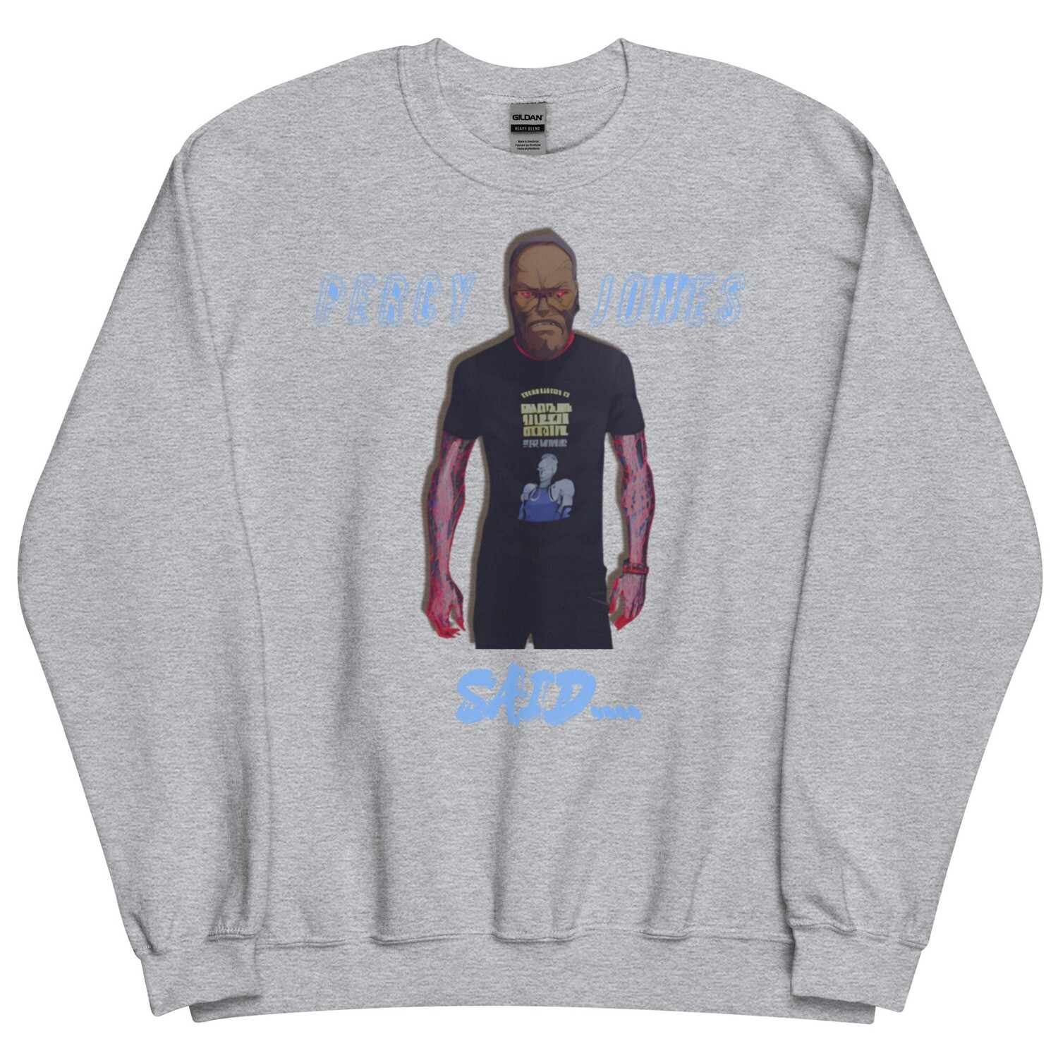 Percy Jones Said Sweatshirt