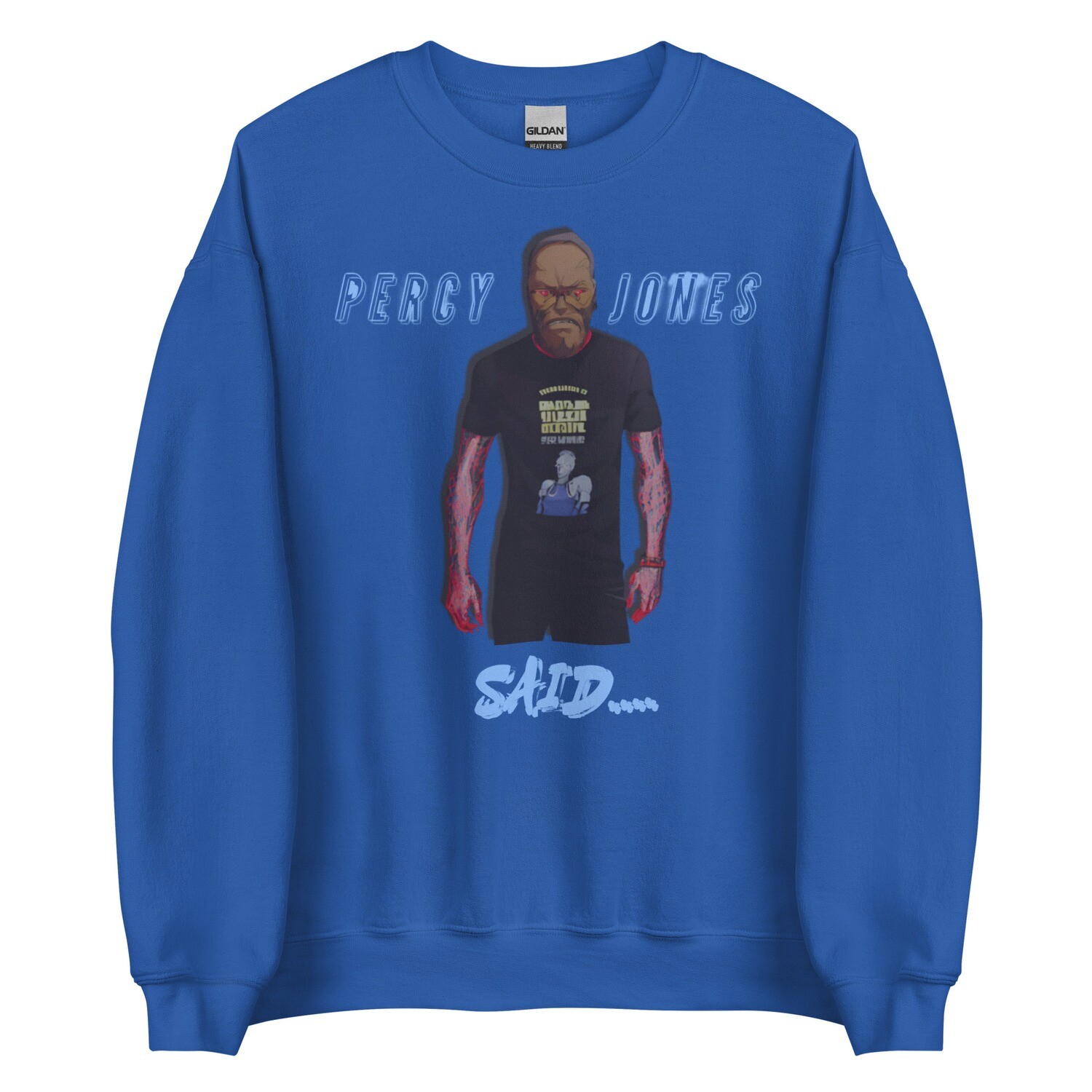 Percy Jones Said Sweatshirt