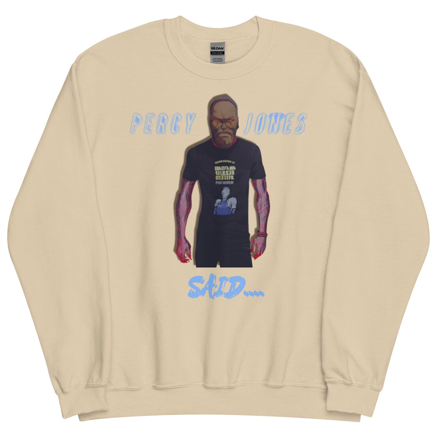 Percy Jones Said Sweatshirt