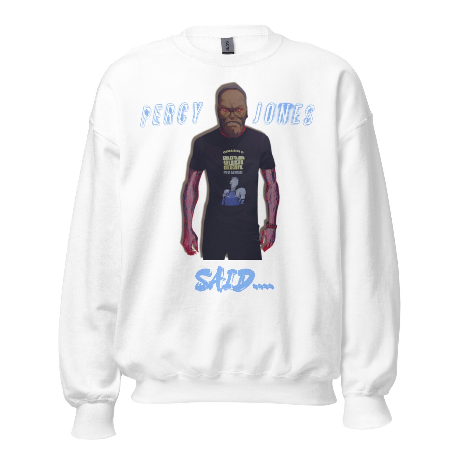 Percy Jones Said Sweatshirt