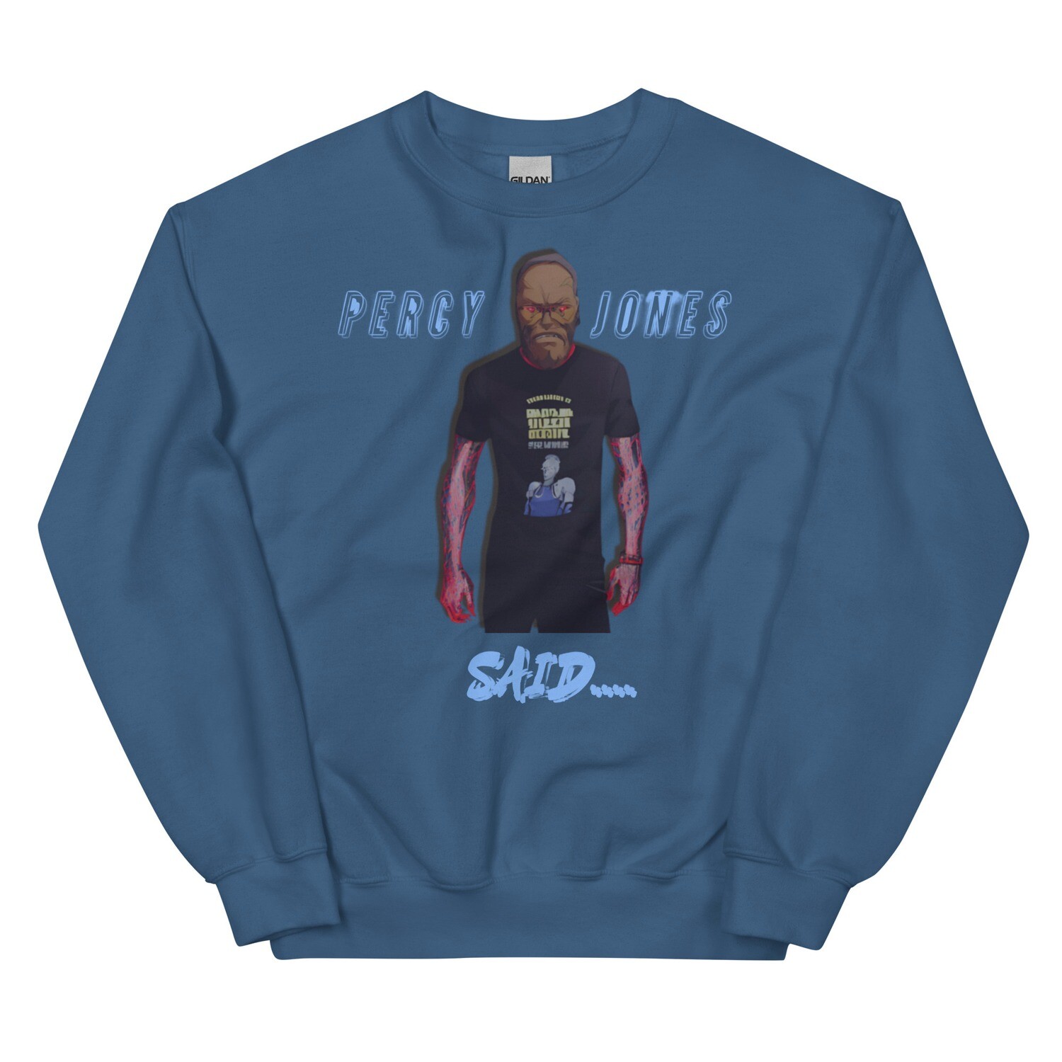 Percy Jones Said Sweatshirt