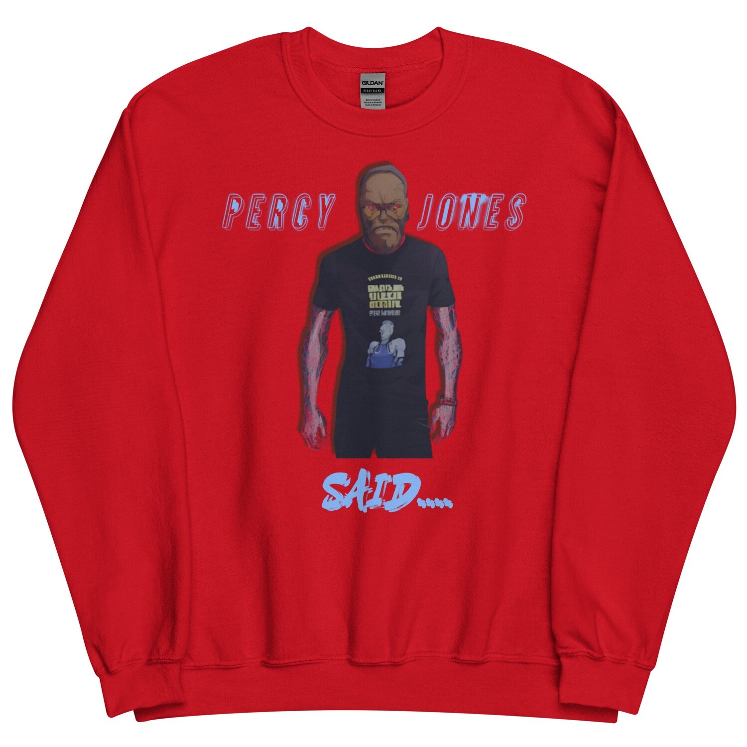 Percy Jones Said Sweatshirt