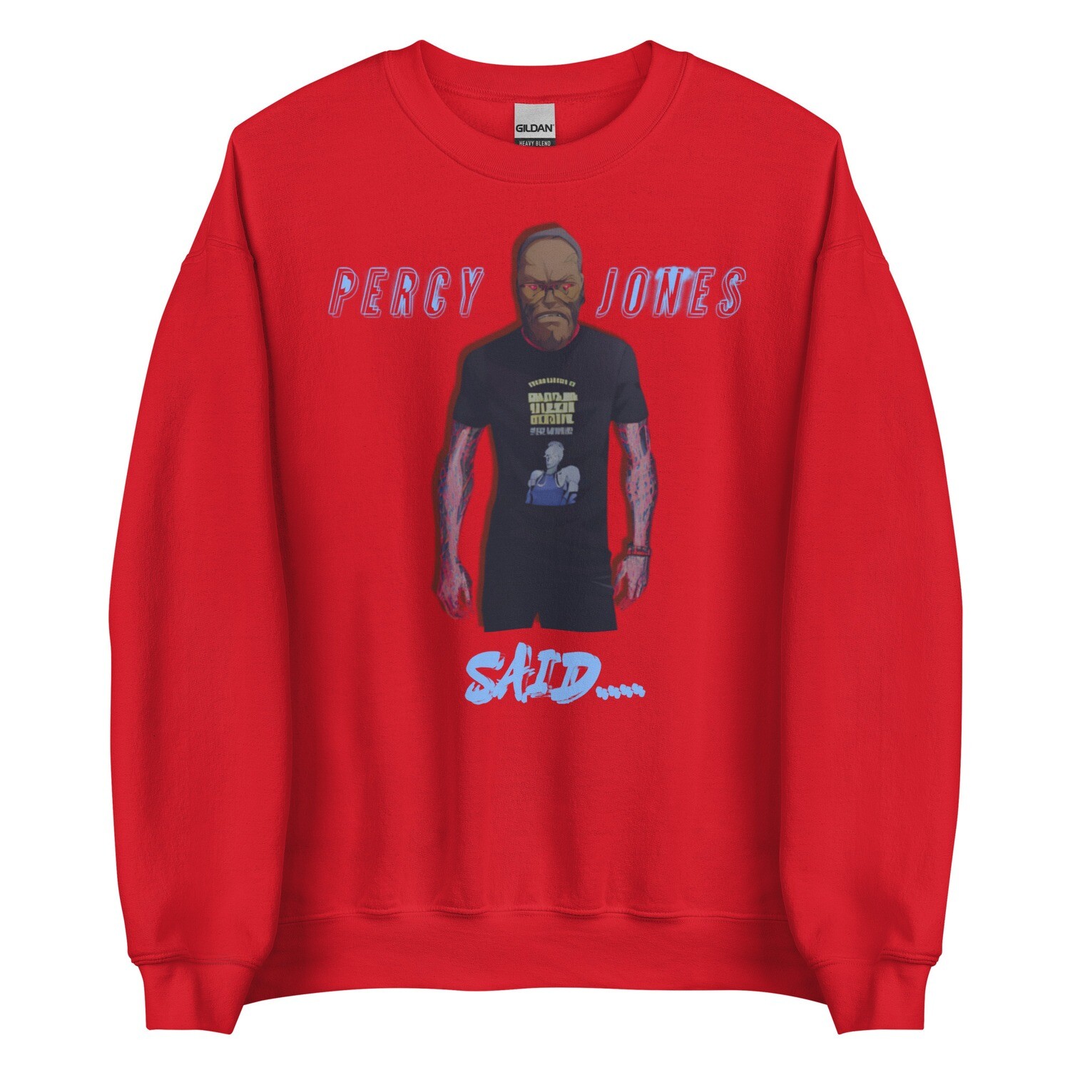 Percy Jones Said Sweatshirt