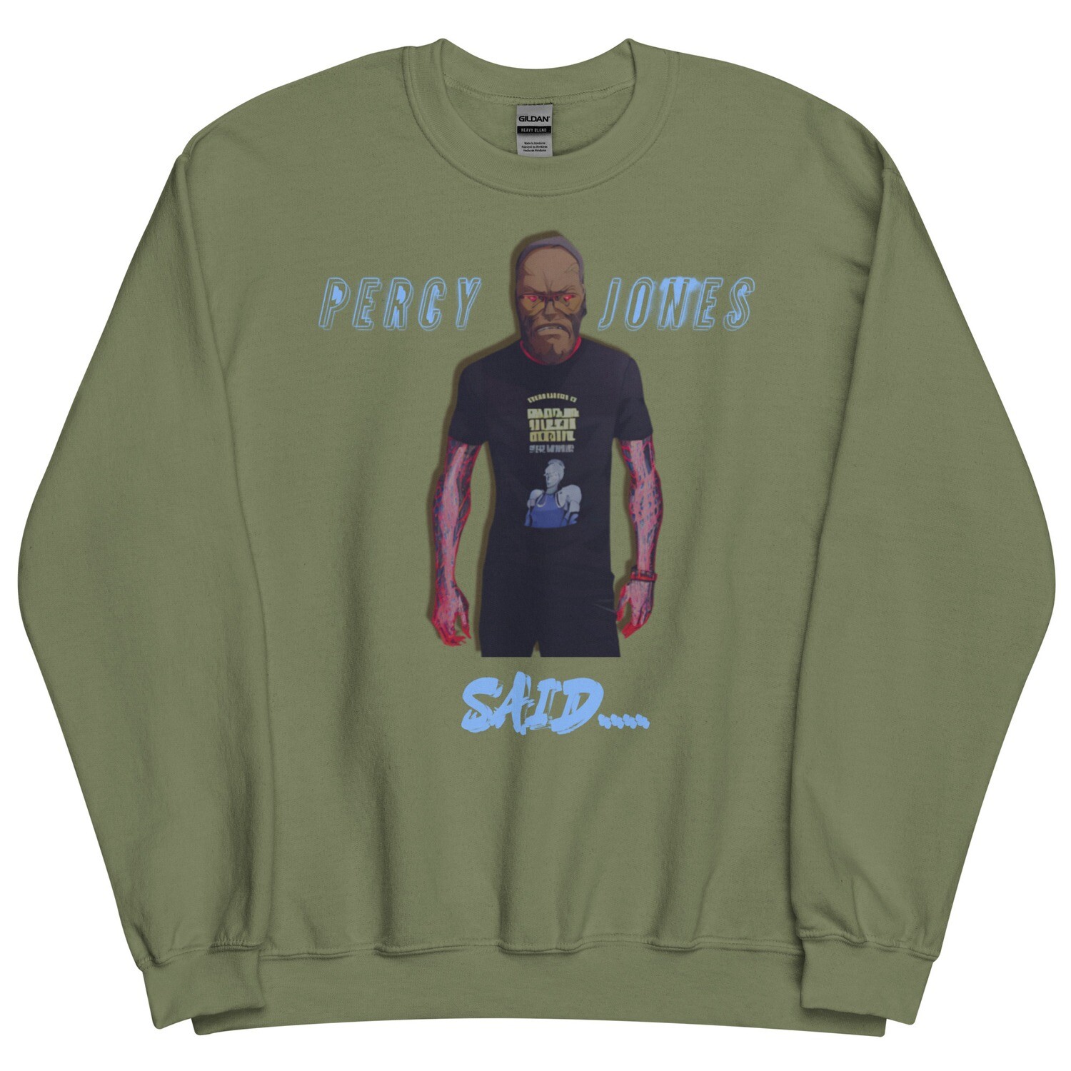 Percy Jones Said Sweatshirt