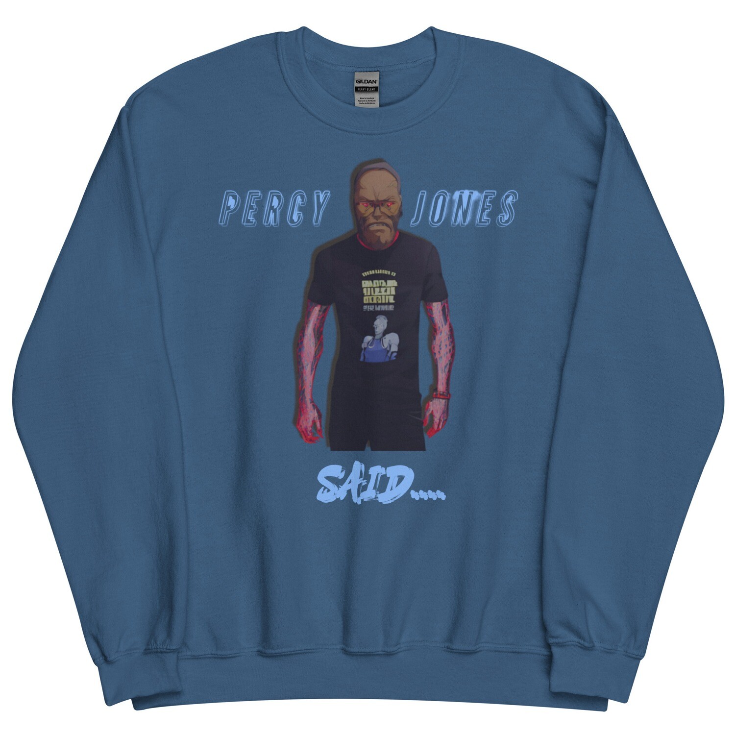 Percy Jones Said Sweatshirt