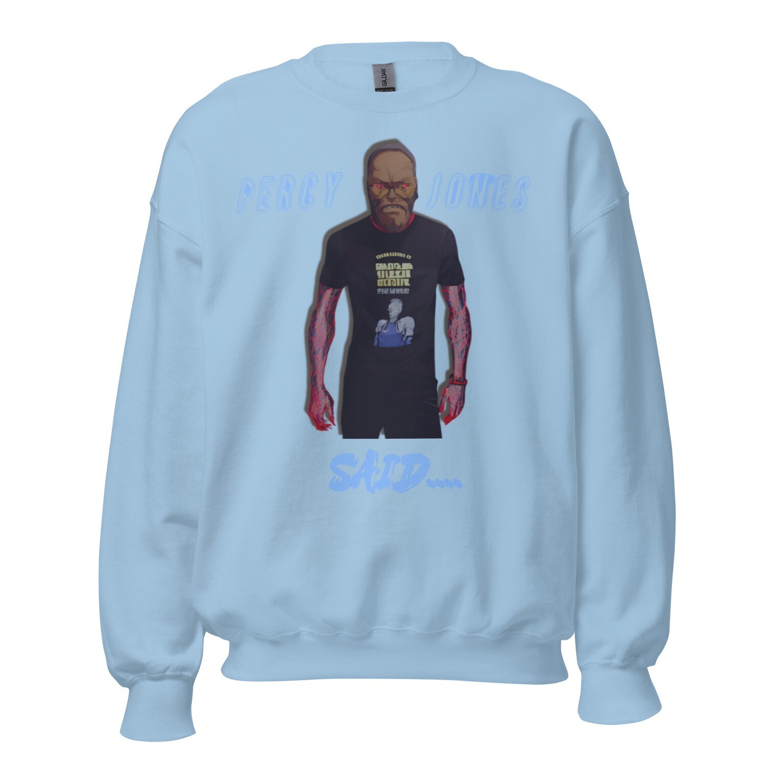 Percy Jones Said Sweatshirt