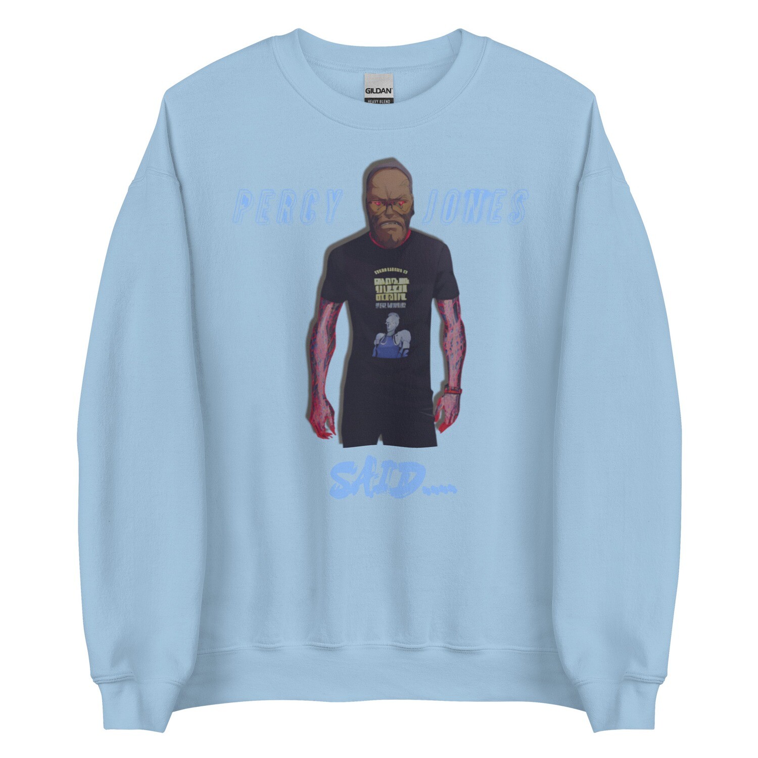 Percy Jones Said Sweatshirt