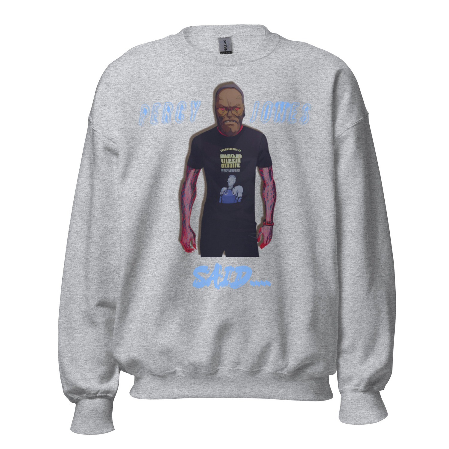 Percy Jones Said Sweatshirt