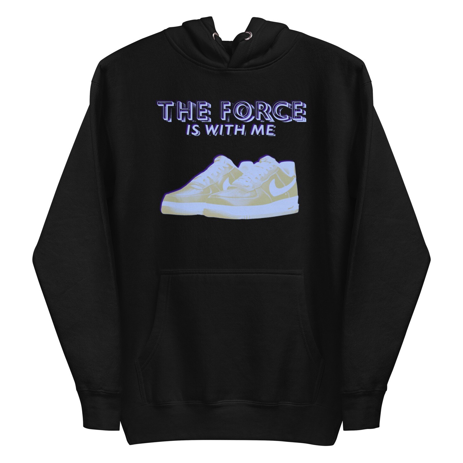 The Force Is With Me Hoodie