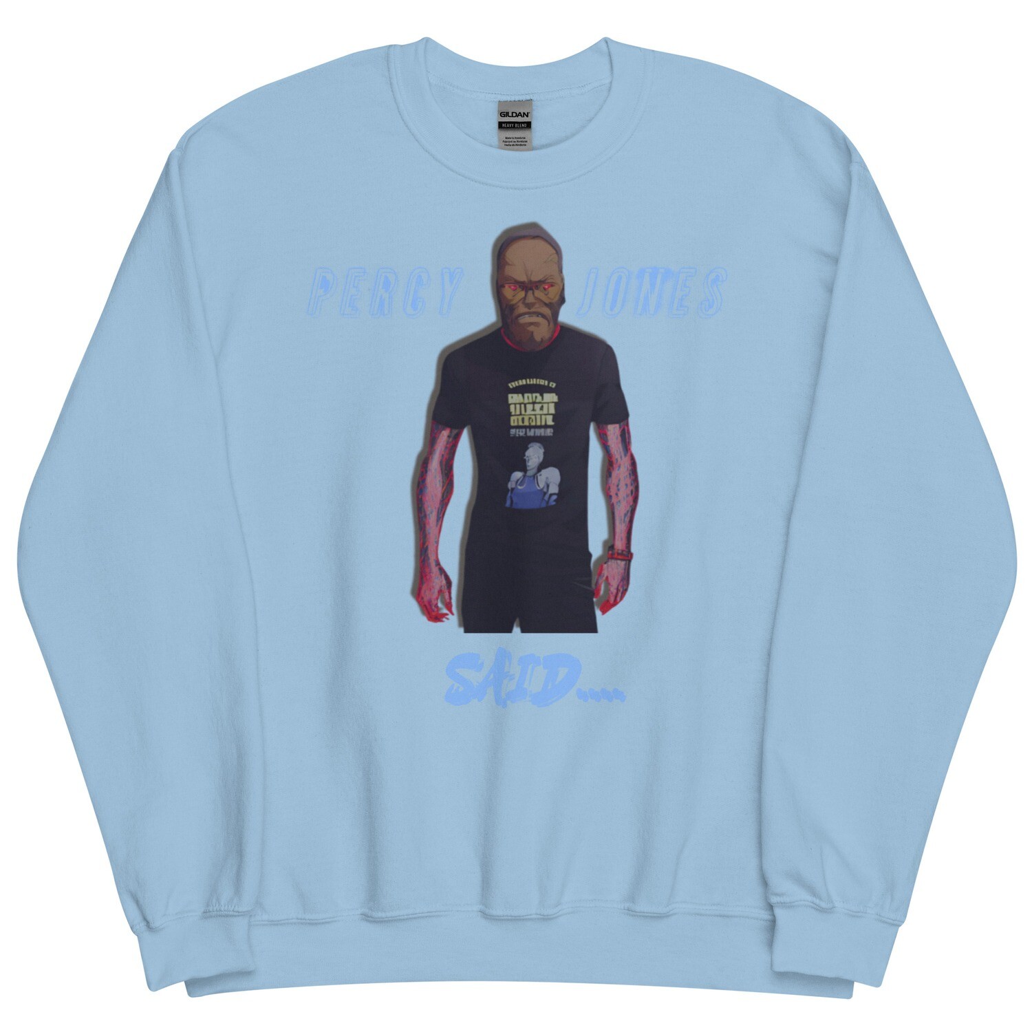 Percy Jones Said Sweatshirt