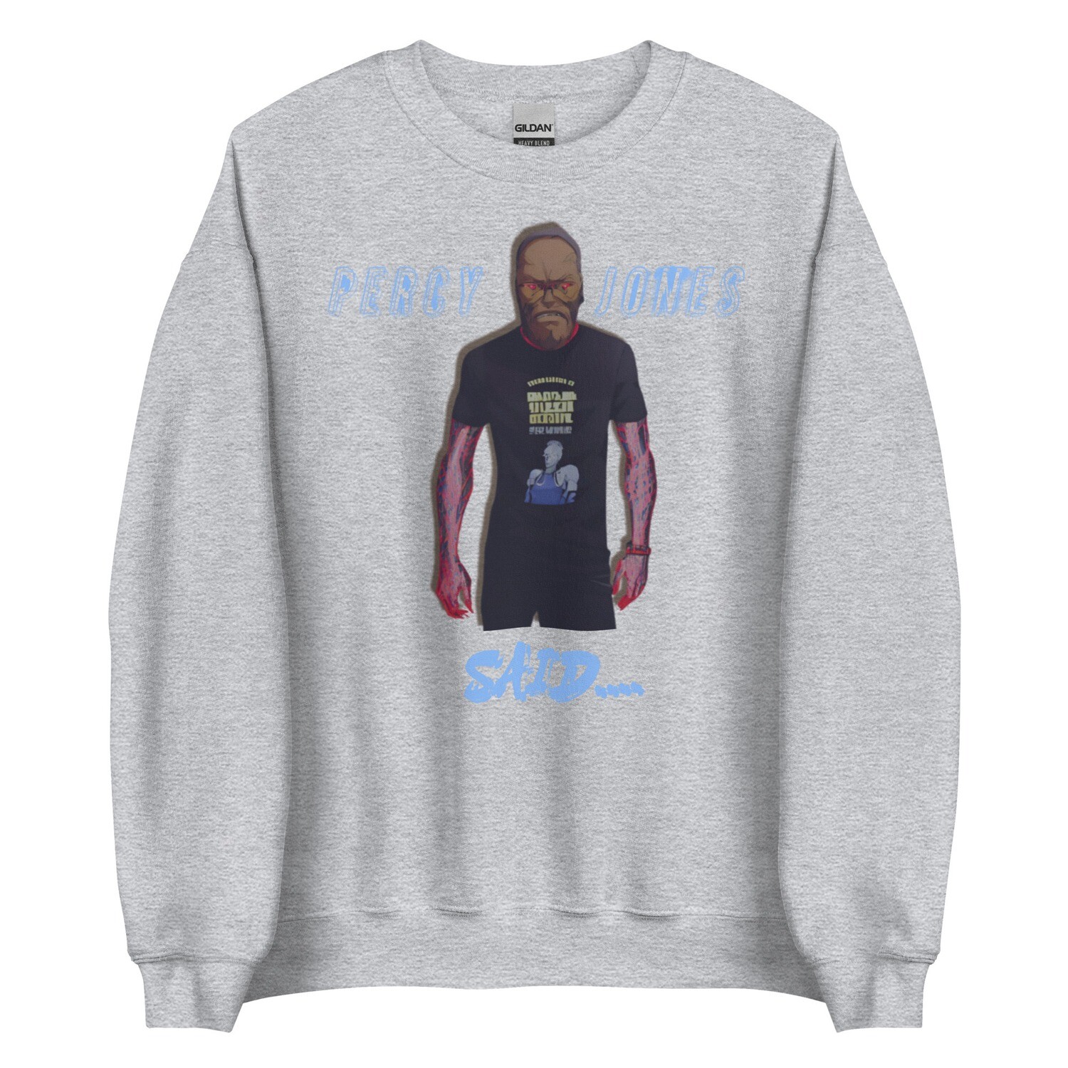 Percy Jones Said Sweatshirt