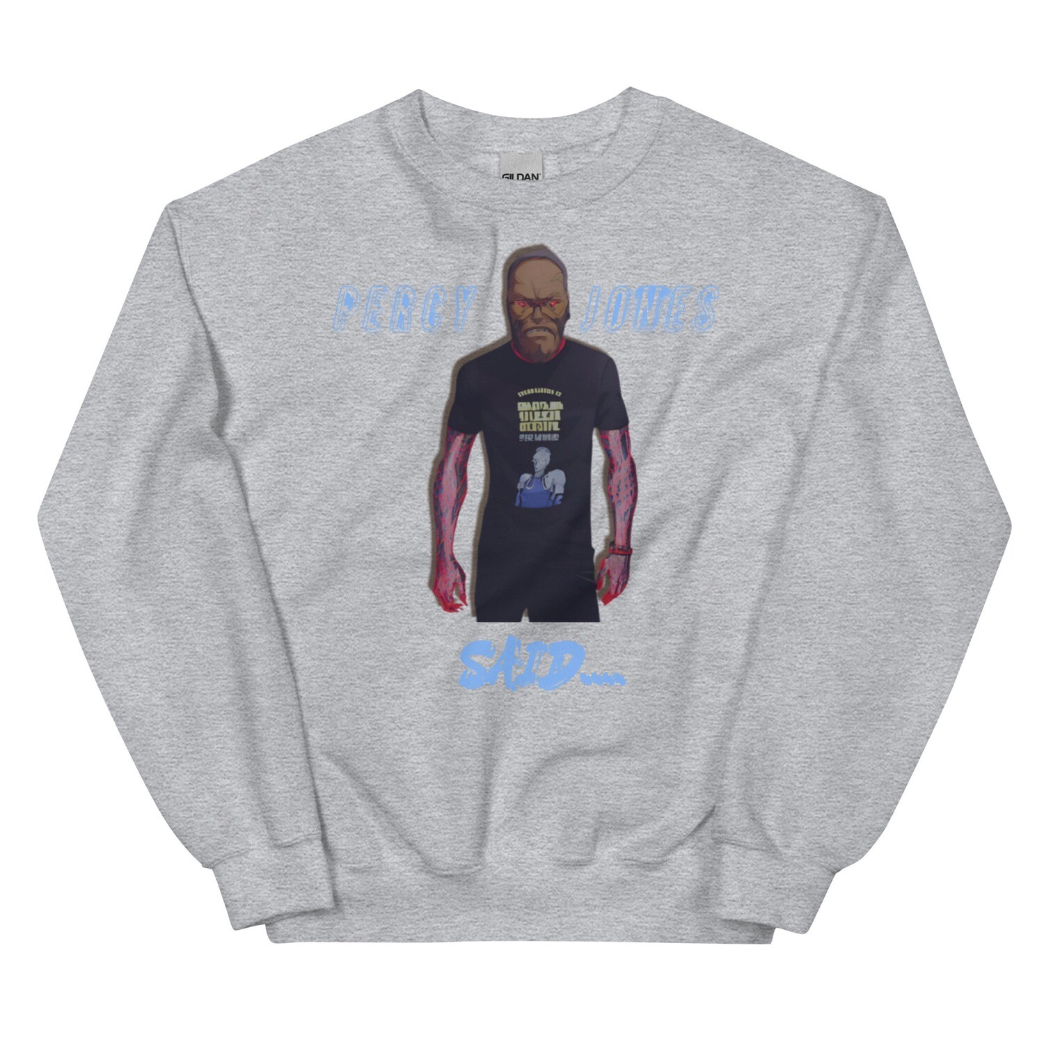 Percy Jones Said Sweatshirt