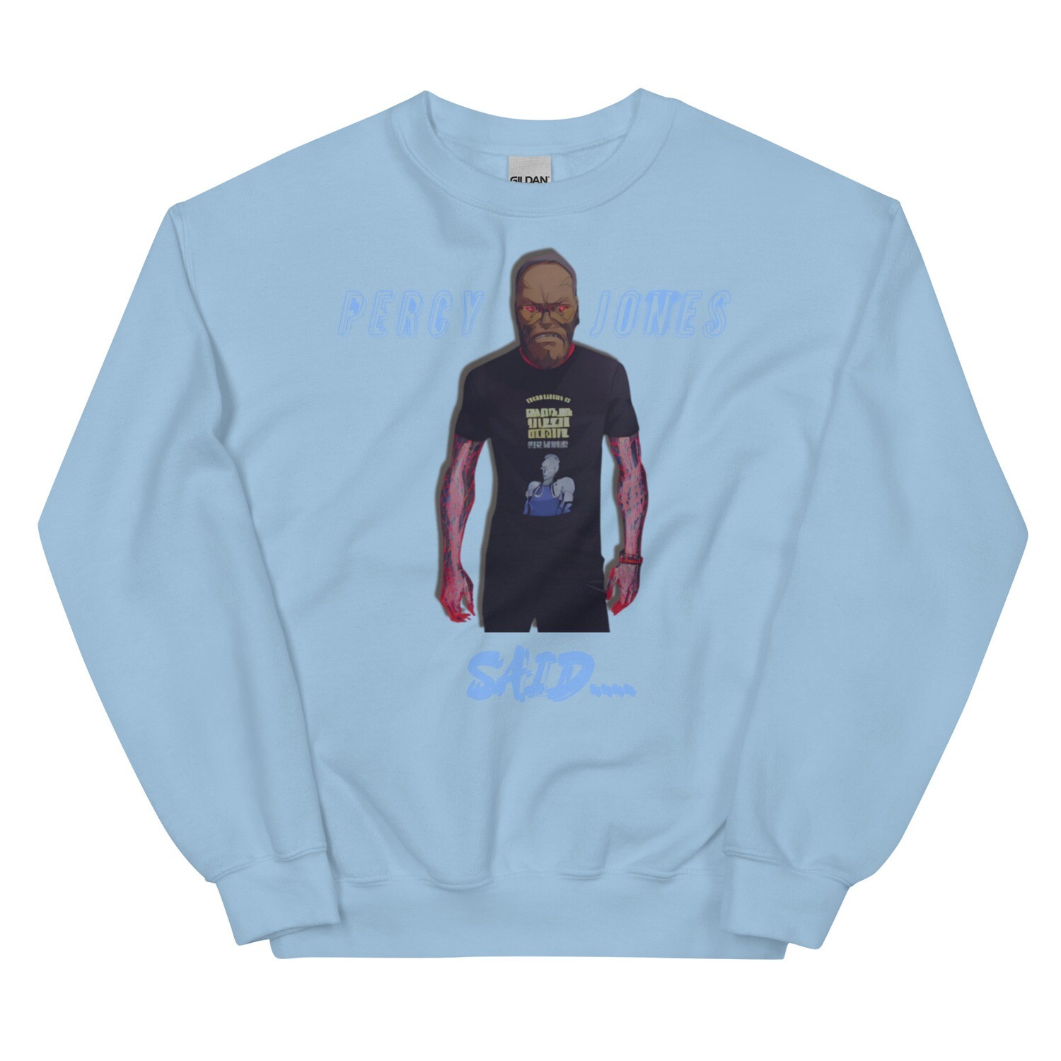 Percy Jones Said Sweatshirt