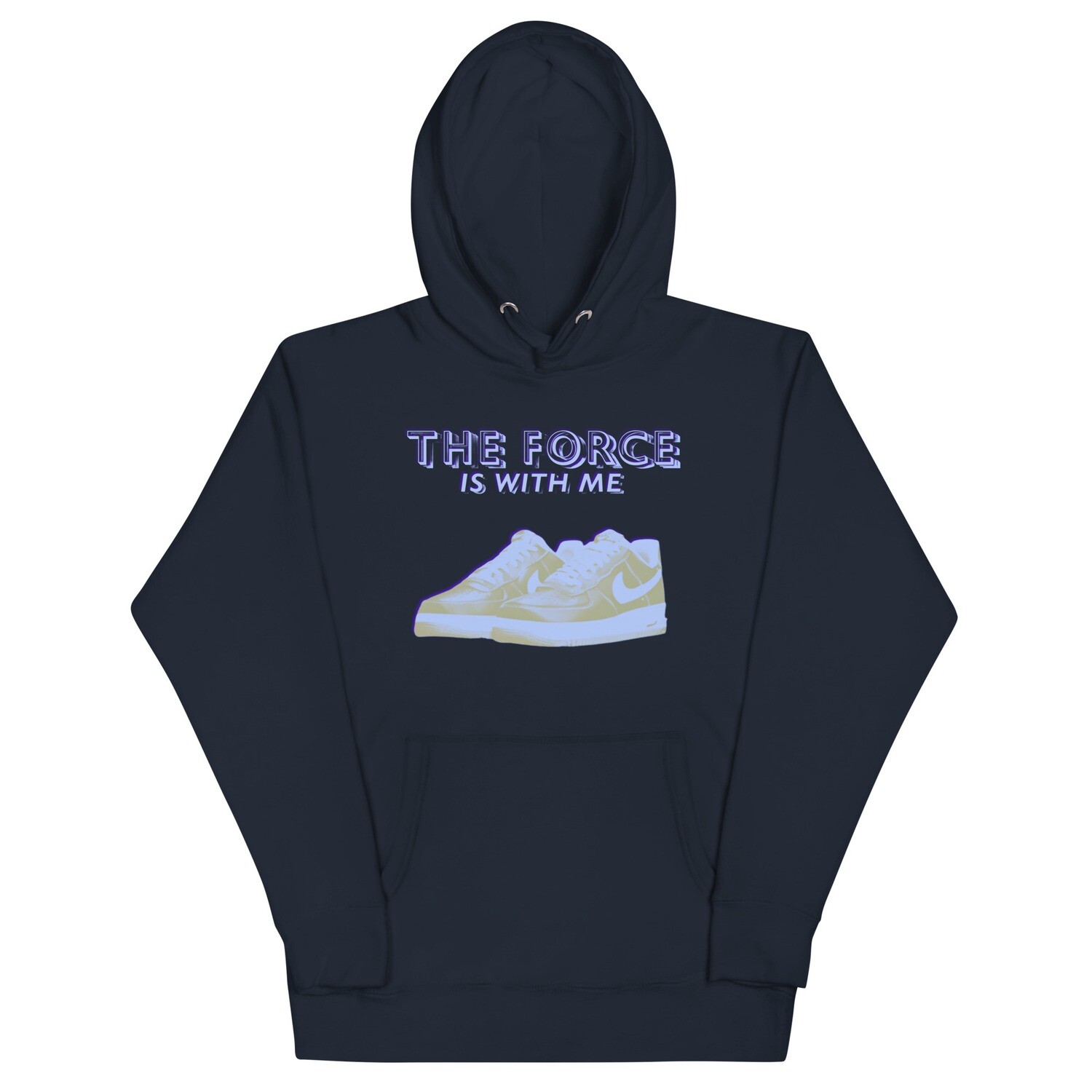 The Force Is With Me Hoodie
