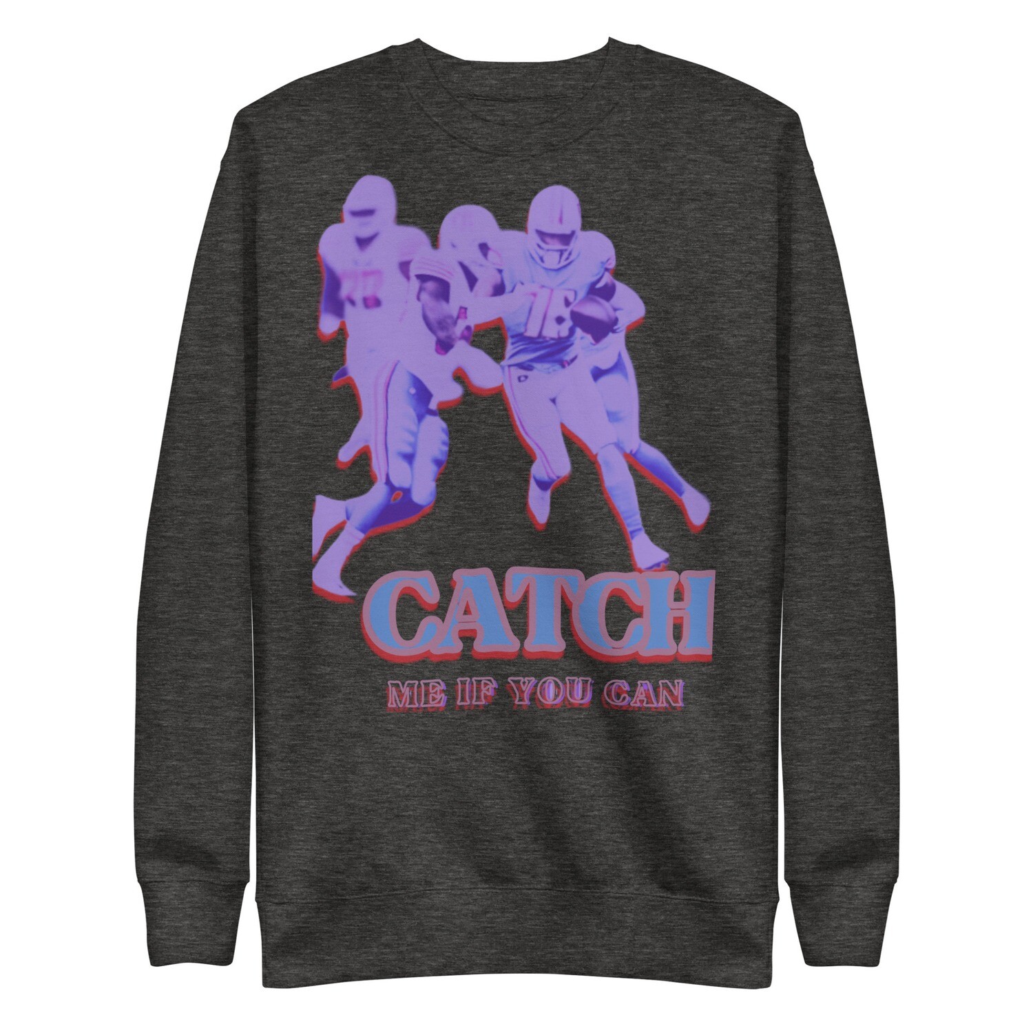 Catch Me If You Can Premium Sweatshirt