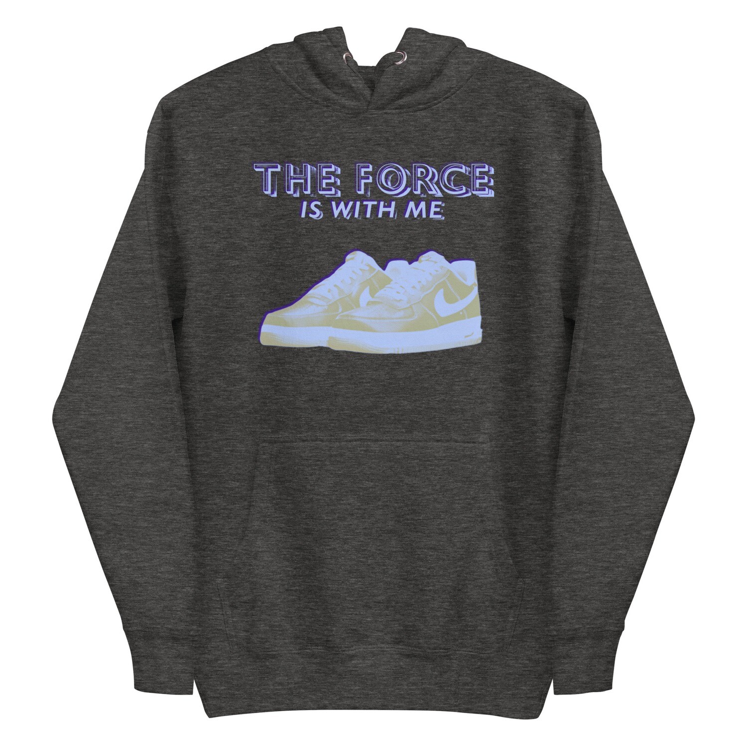 The Force Is With Me Hoodie