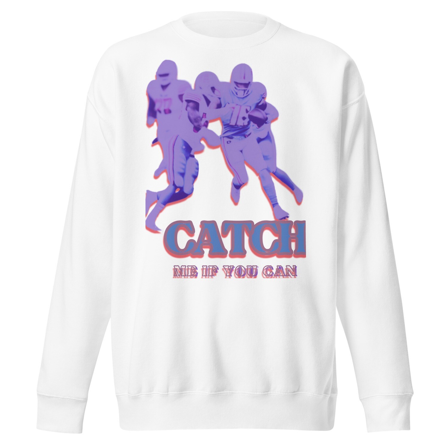 Catch Me If You Can Premium Sweatshirt