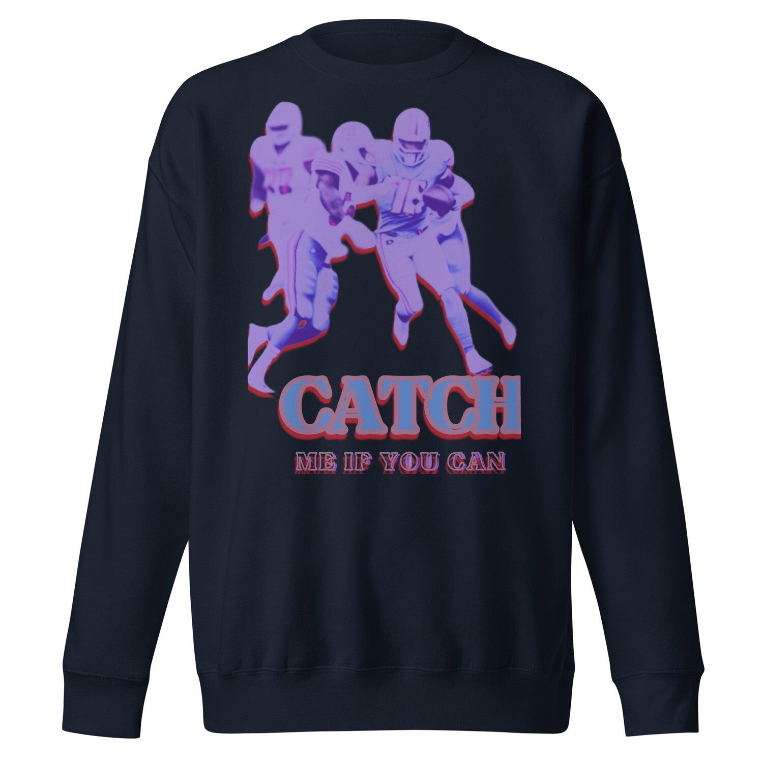 Catch Me If You Can Premium Sweatshirt