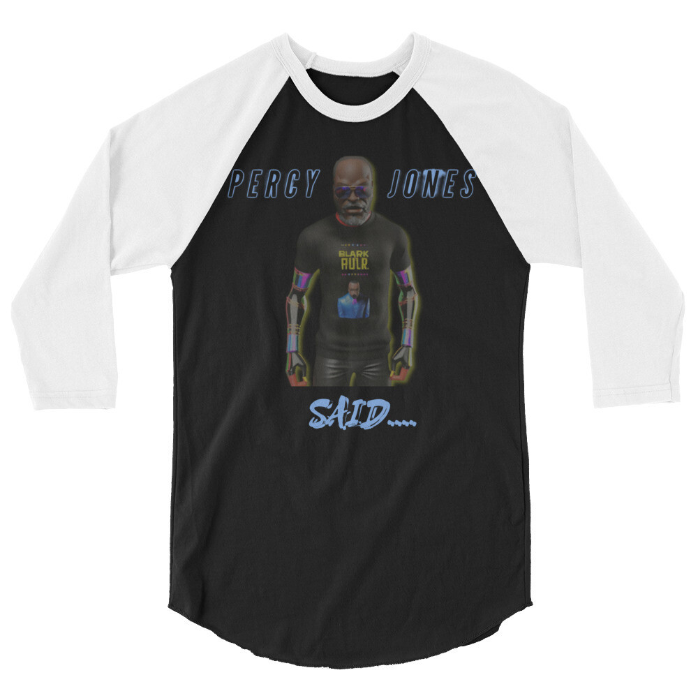 Percy Jones Said 3/4 sleeve raglan shirt