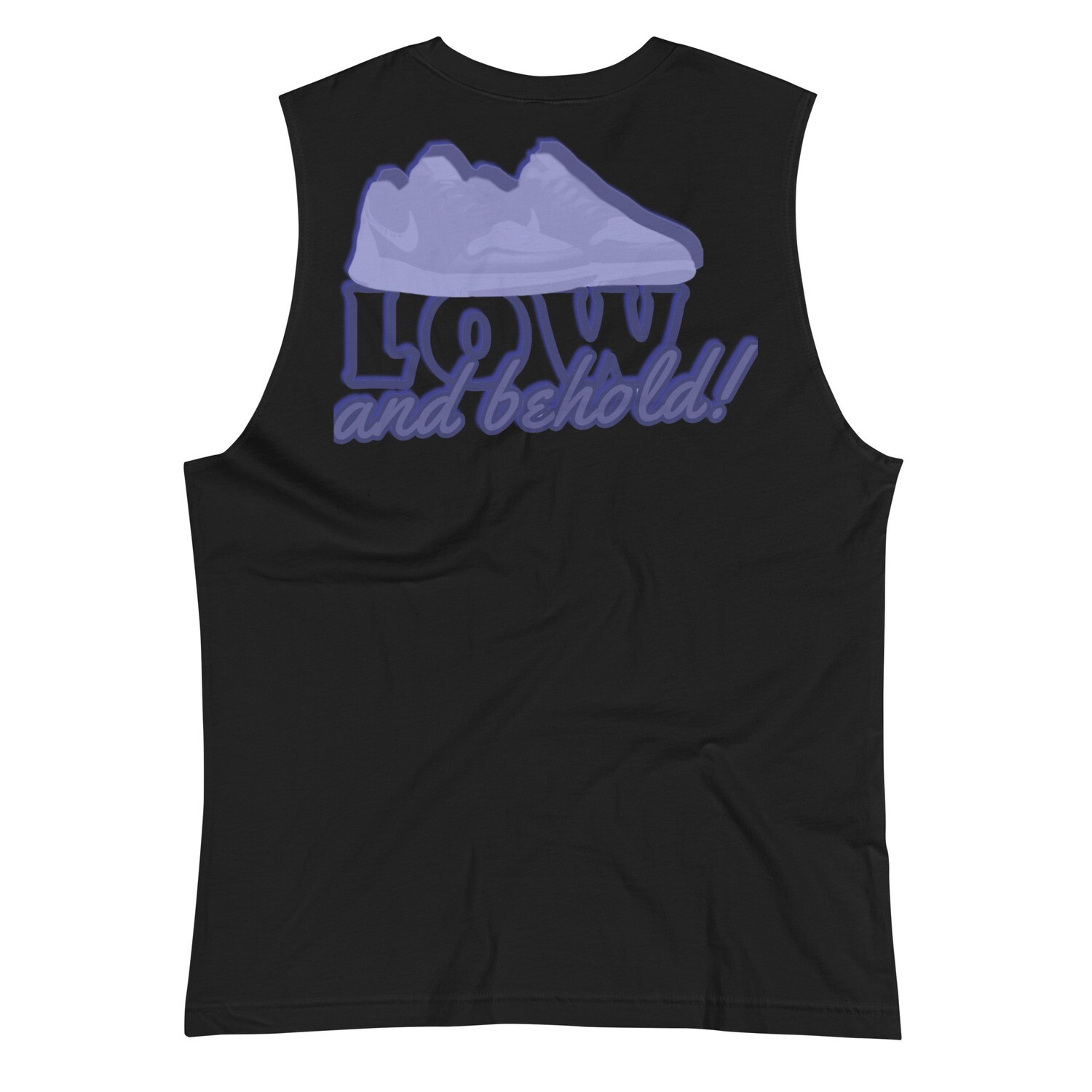 Low And Behold Muscle Shirt