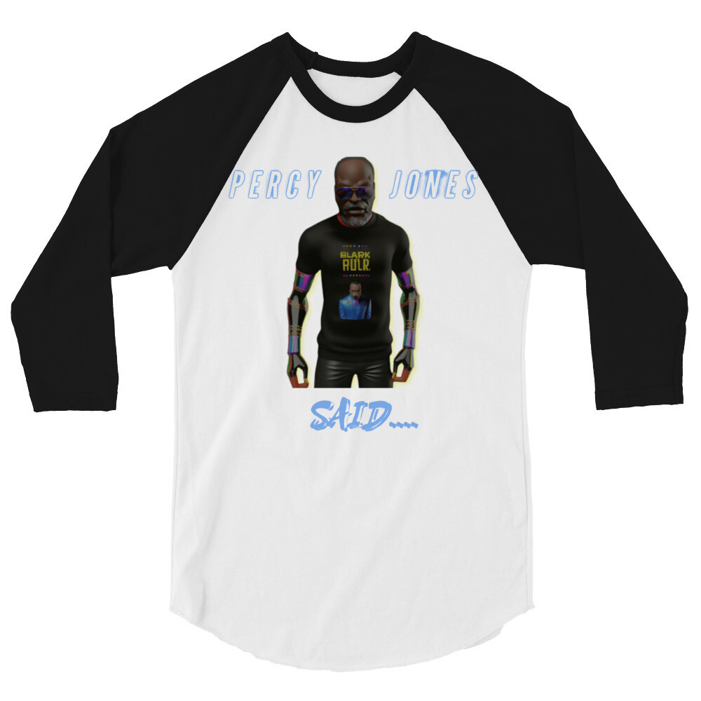Percy Jones Said 3/4 sleeve raglan shirt