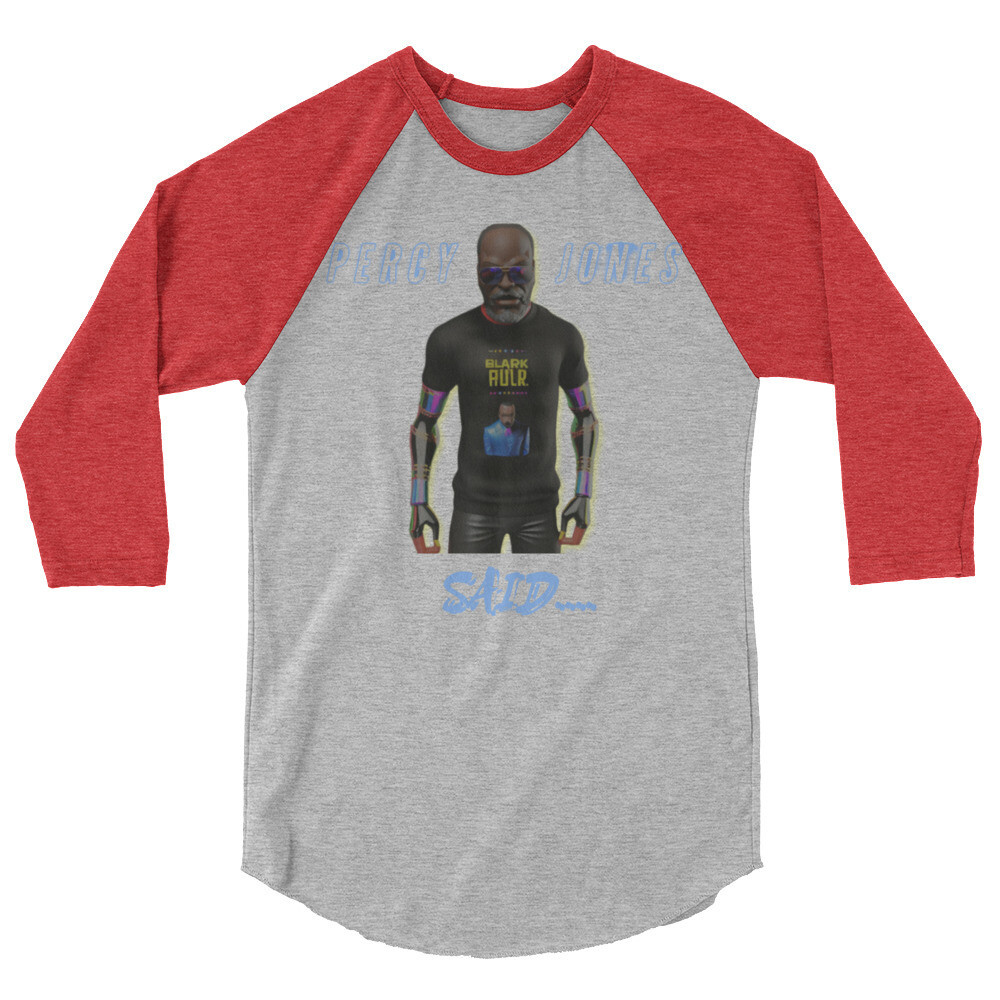 Percy Jones Said 3/4 sleeve raglan shirt