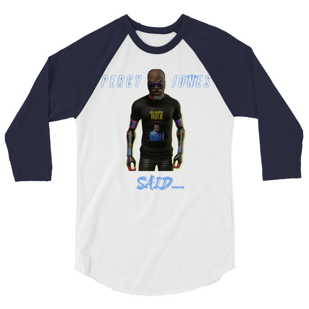 Percy Jones Said 3/4 sleeve raglan shirt