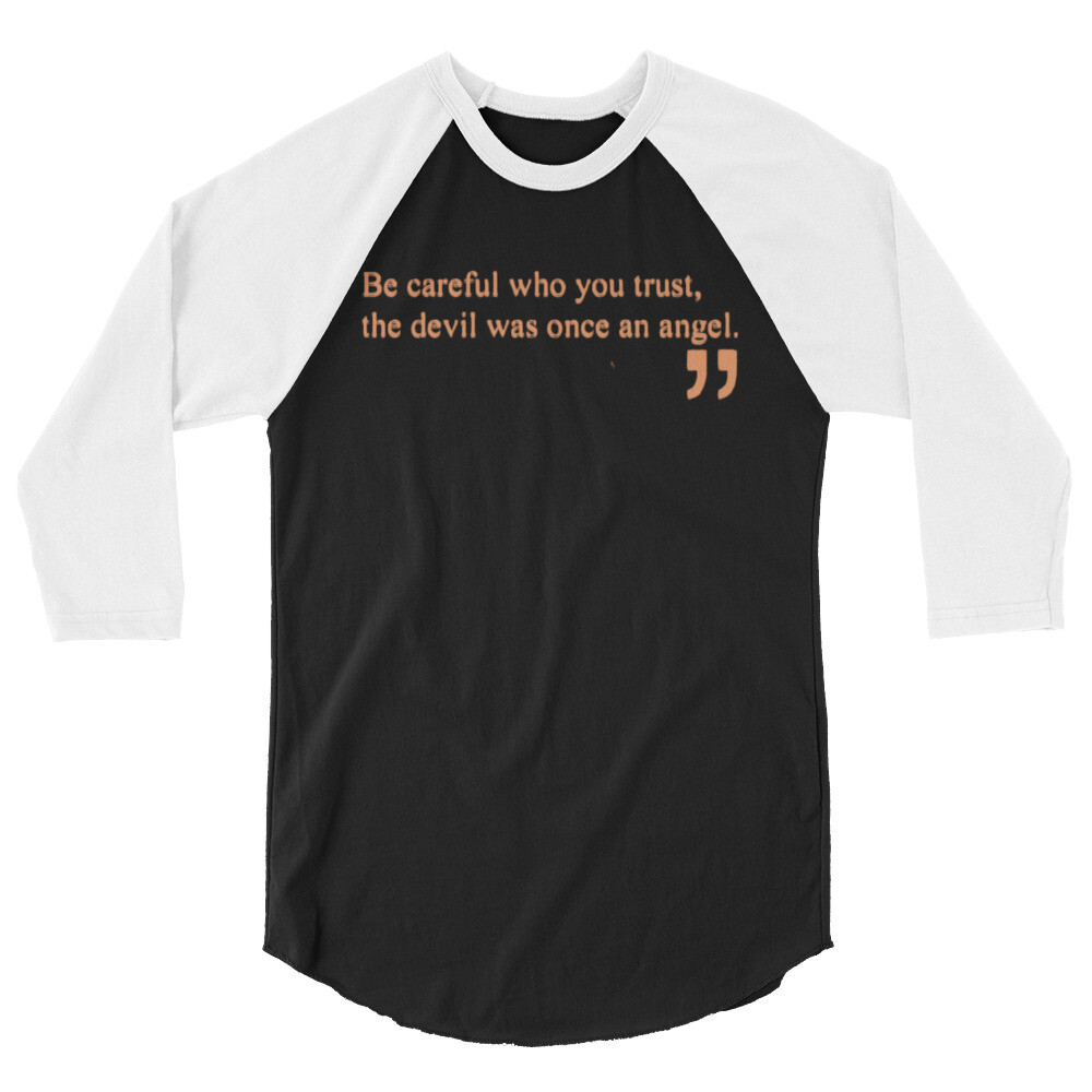 Be careful 3/4 sleeve raglan shirt