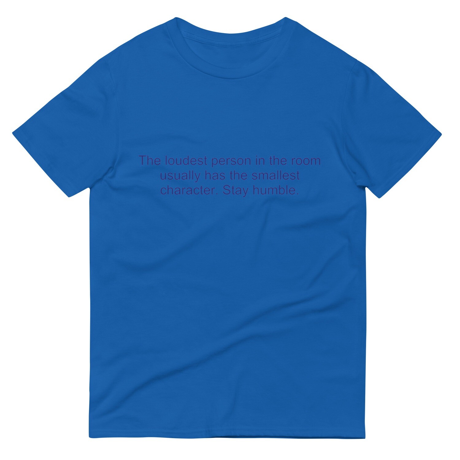 The Loudest Short-Sleeve T-Shirt