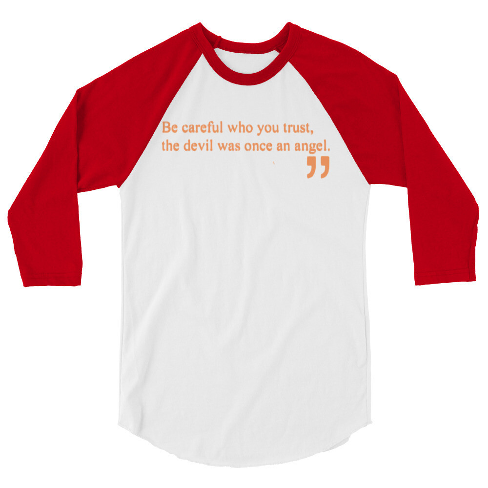 Be careful 3/4 sleeve raglan shirt