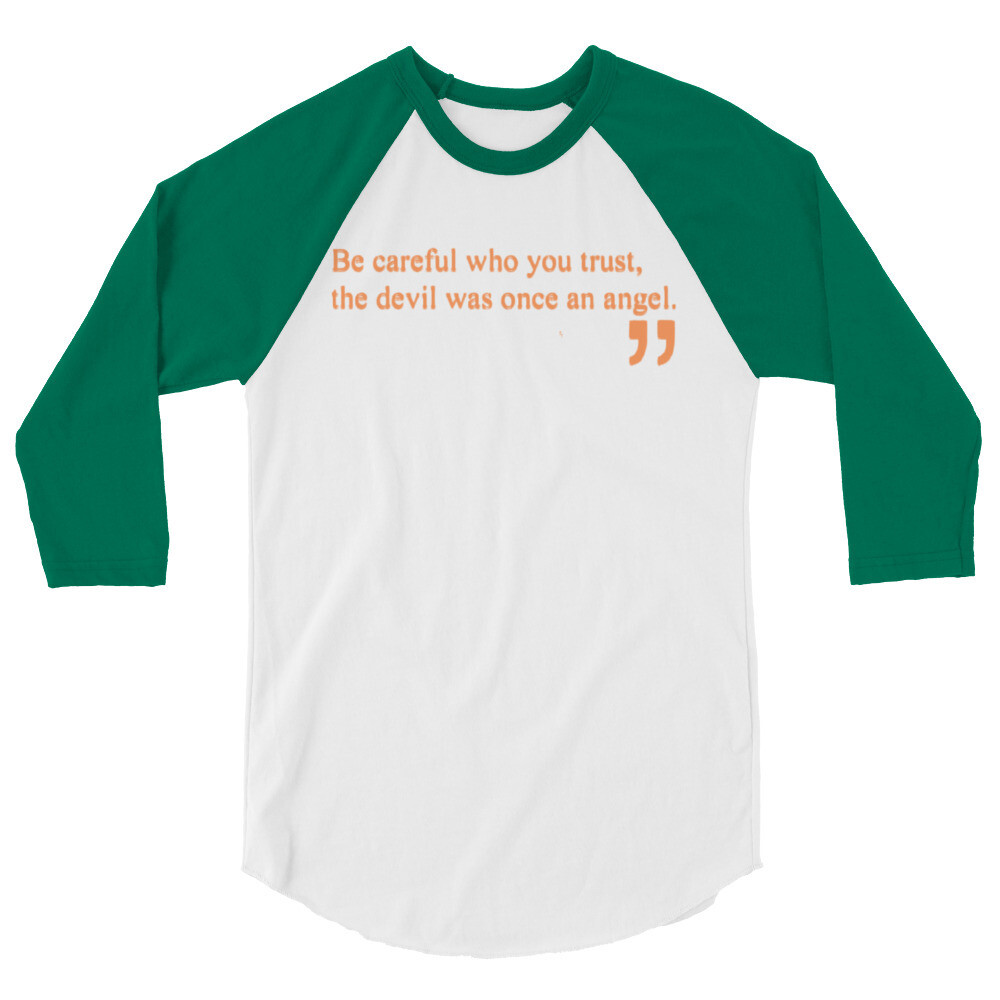Be careful 3/4 sleeve raglan shirt
