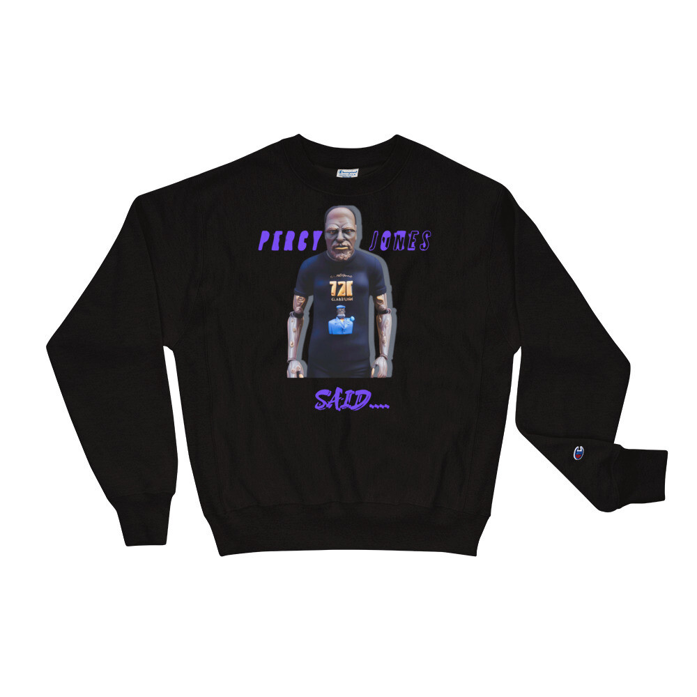Percy Jones Said Champion Sweatshirt