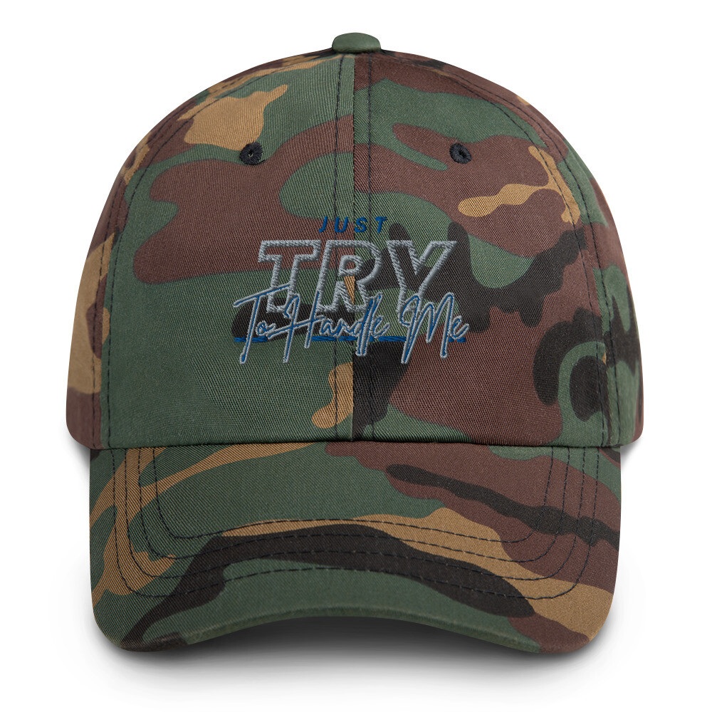 Just Try To Handle Me hat