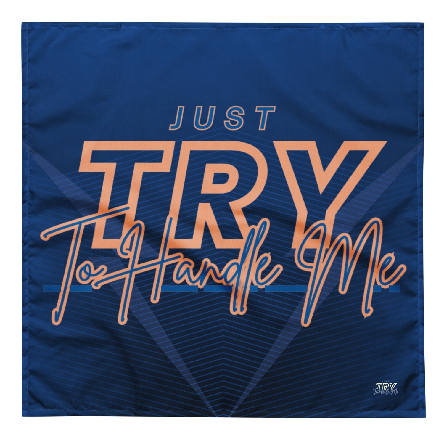 Just Try To Handle Me bandana