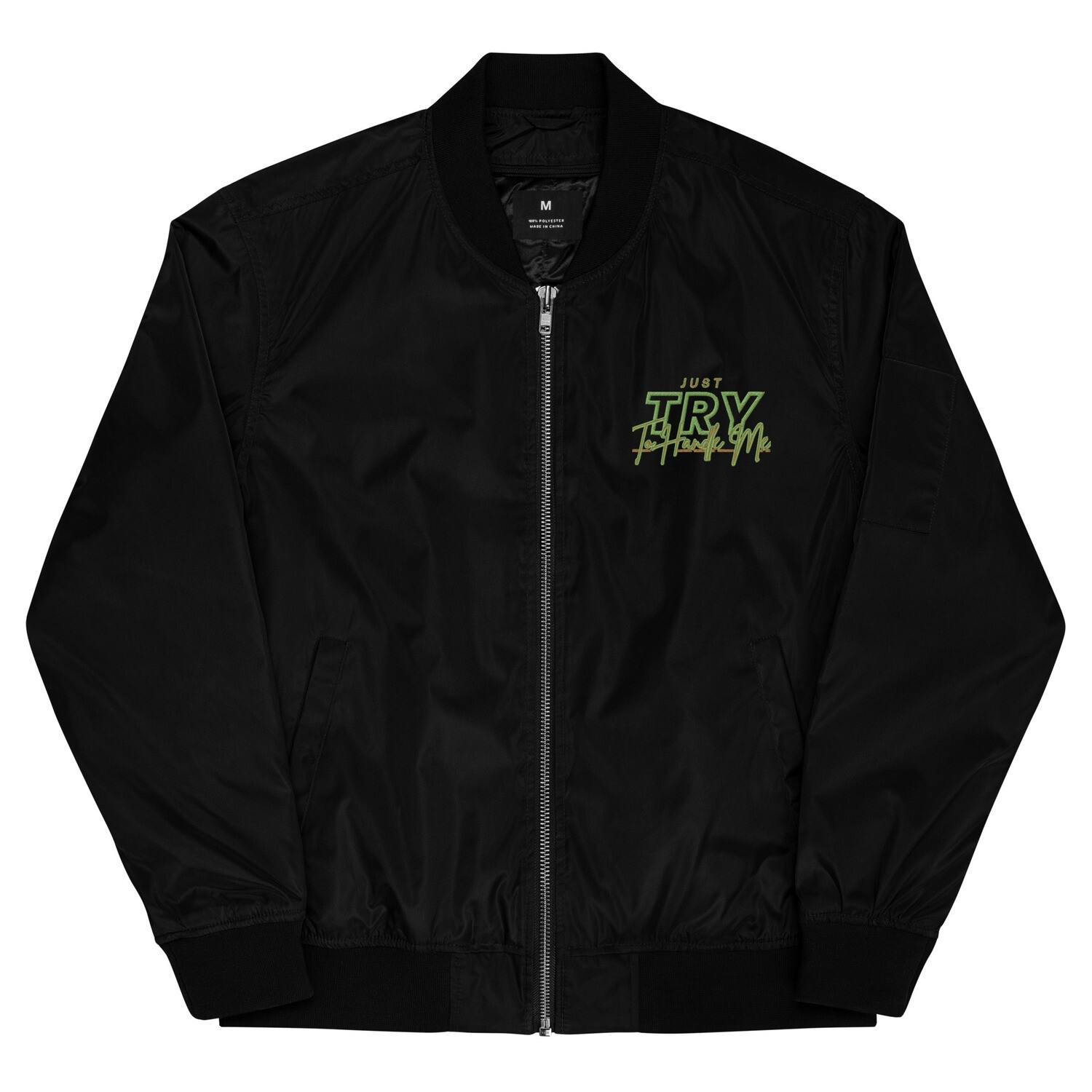 Just Try To Handle Me bomber jacket