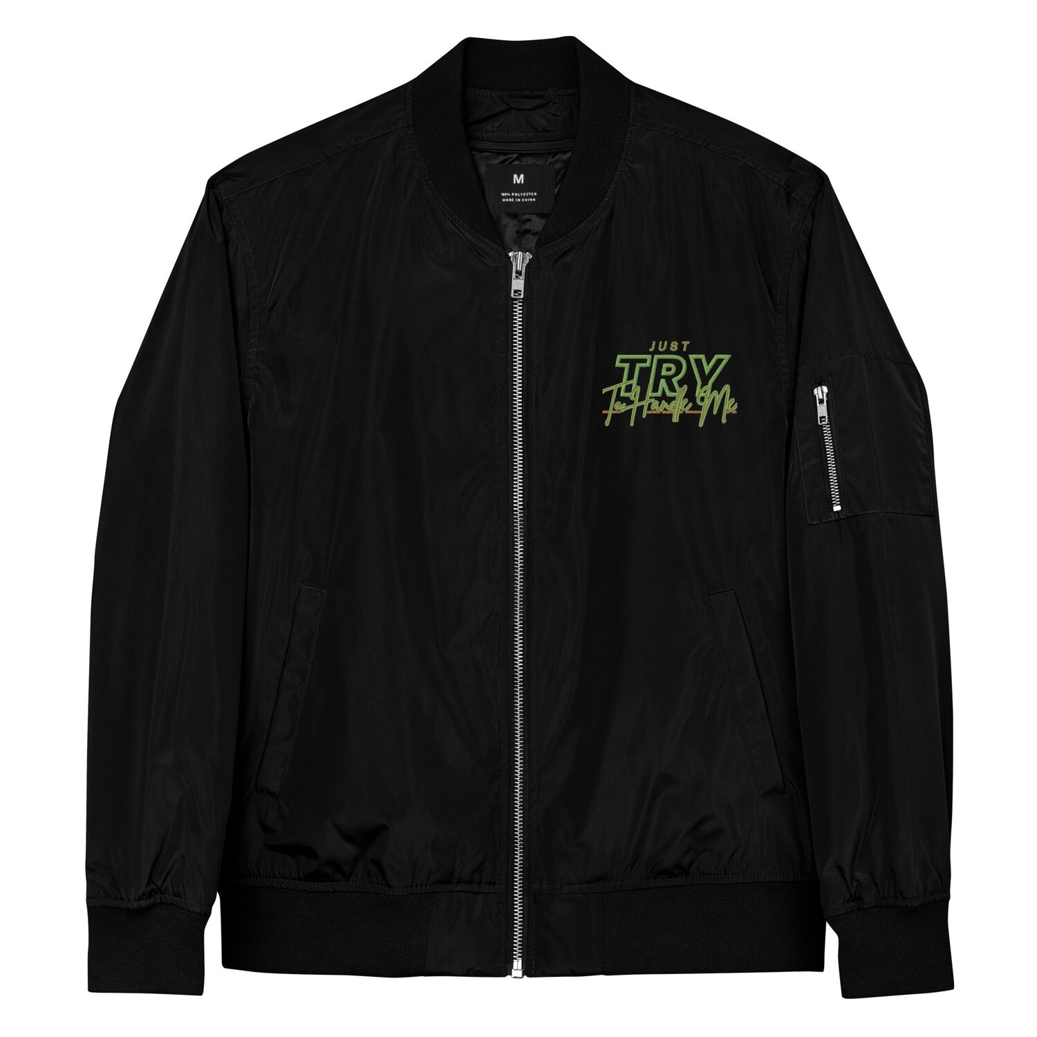 Just Try To Handle Me bomber jacket