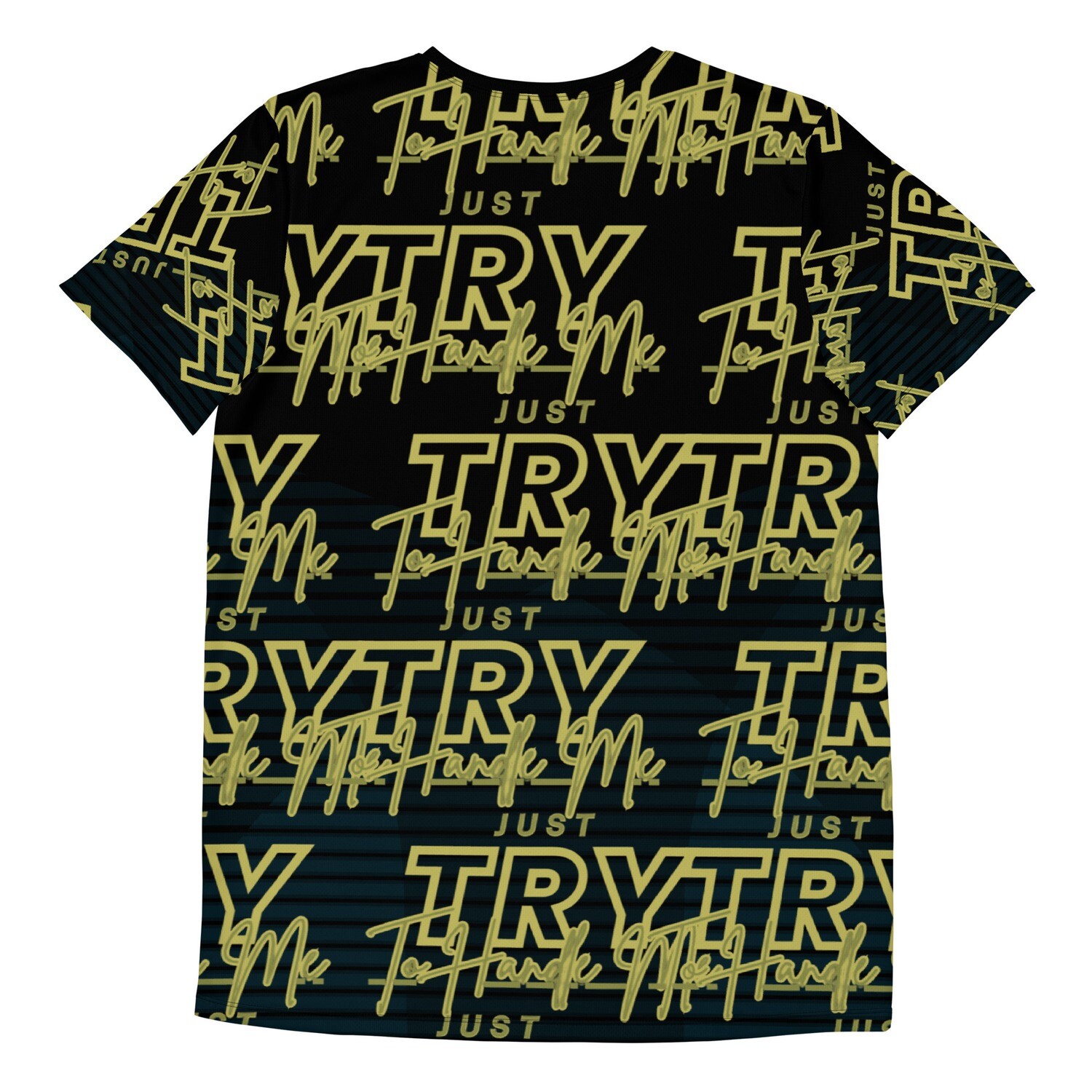Just Try To Handle Me Athletic T-shirt