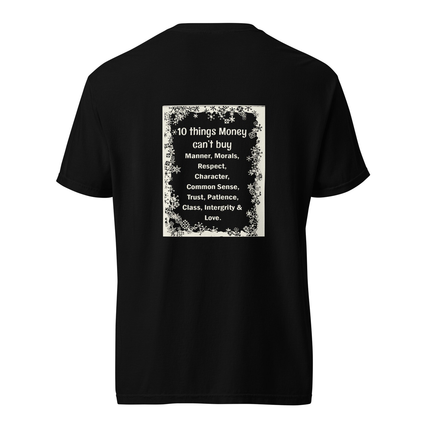 10 Things Money Can&#39;t Buy garment-dyed heavyweight t-shirt