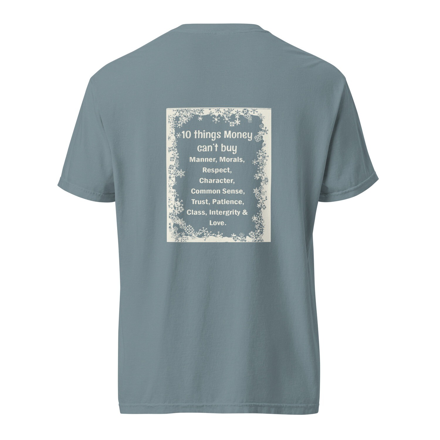 10 Things Money Can&#39;t Buy garment-dyed heavyweight t-shirt