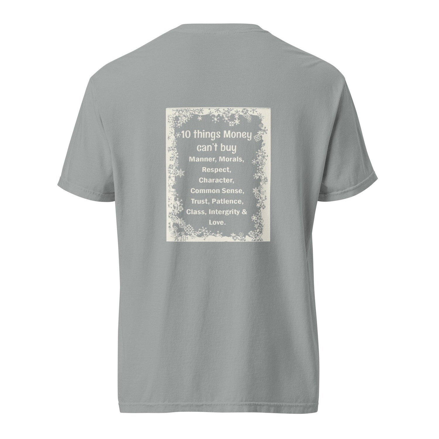 10 Things Money Can&#39;t Buy garment-dyed heavyweight t-shirt