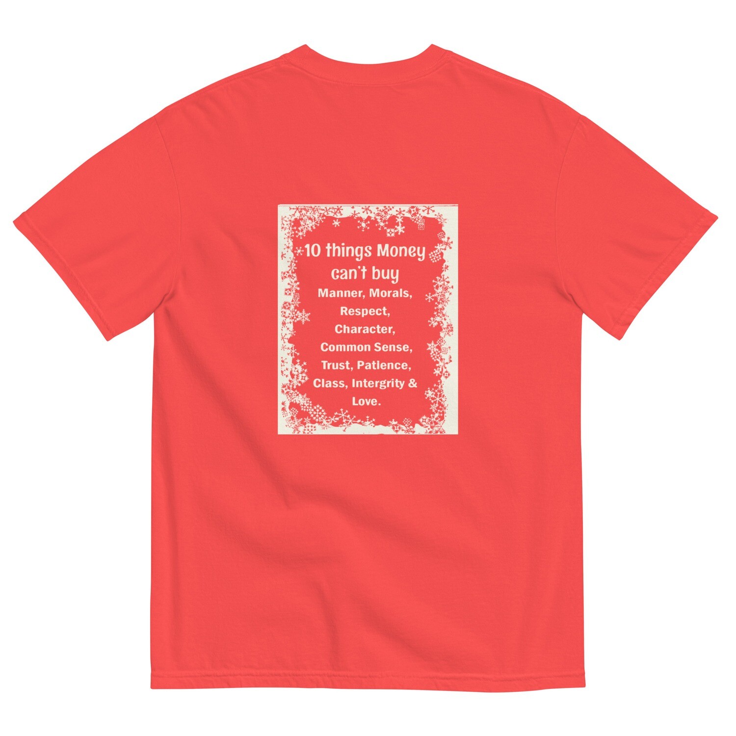 10 Things Money Can&#39;t Buy garment-dyed heavyweight t-shirt