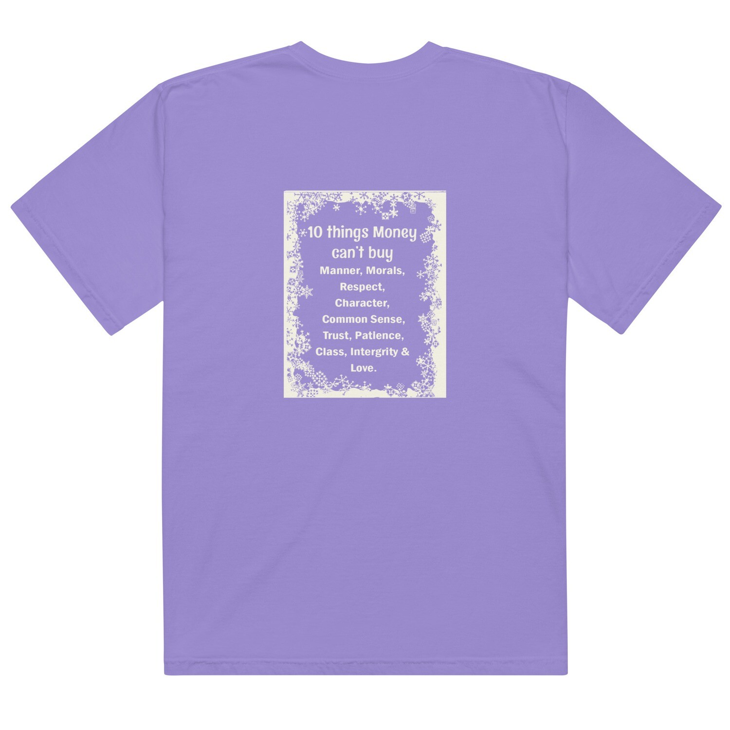 10 Things Money Can&#39;t Buy garment-dyed heavyweight t-shirt