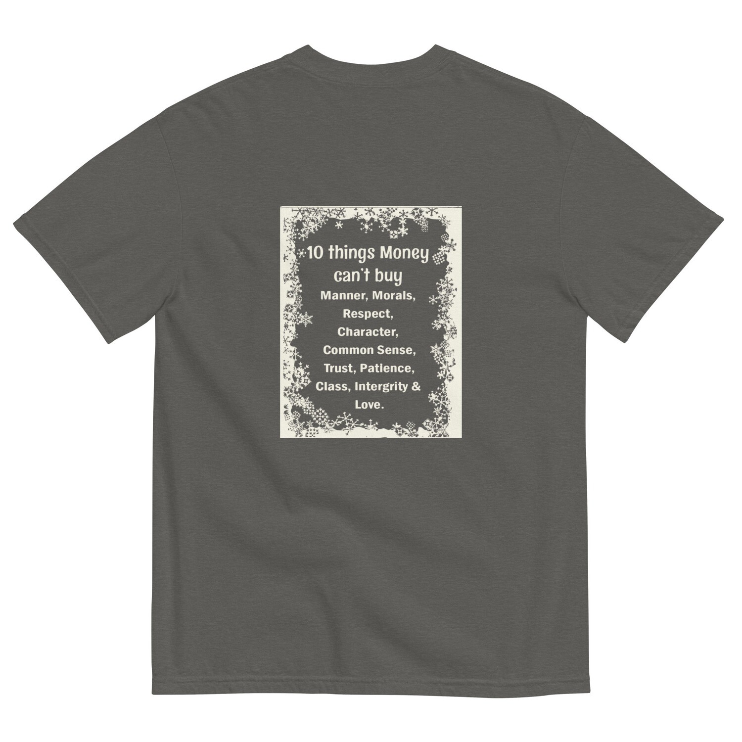 10 Things Money Can&#39;t Buy garment-dyed heavyweight t-shirt