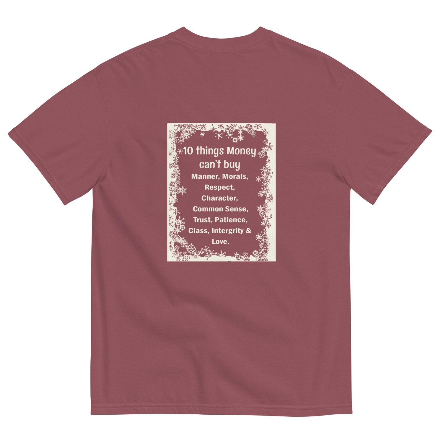 10 Things Money Can&#39;t Buy garment-dyed heavyweight t-shirt