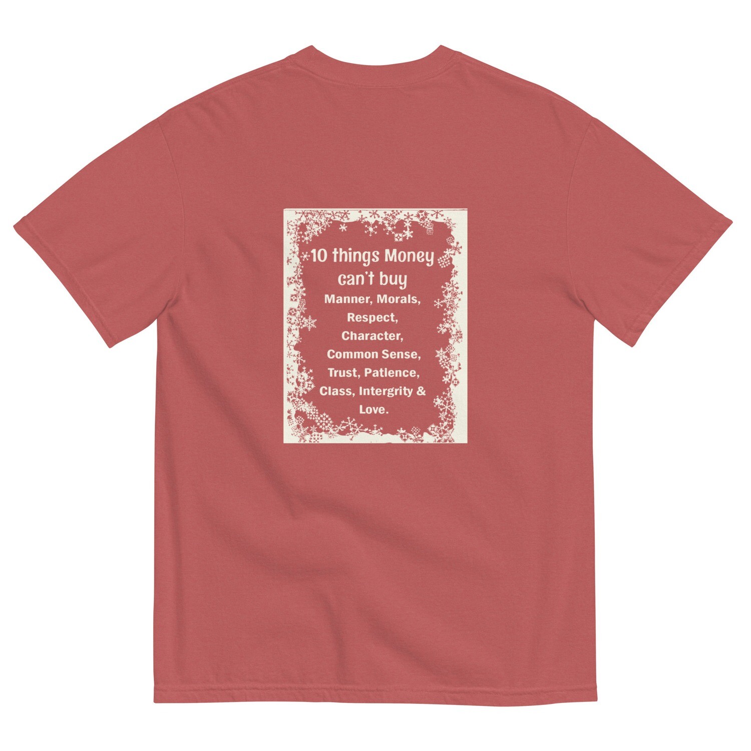 10 Things Money Can&#39;t Buy garment-dyed heavyweight t-shirt
